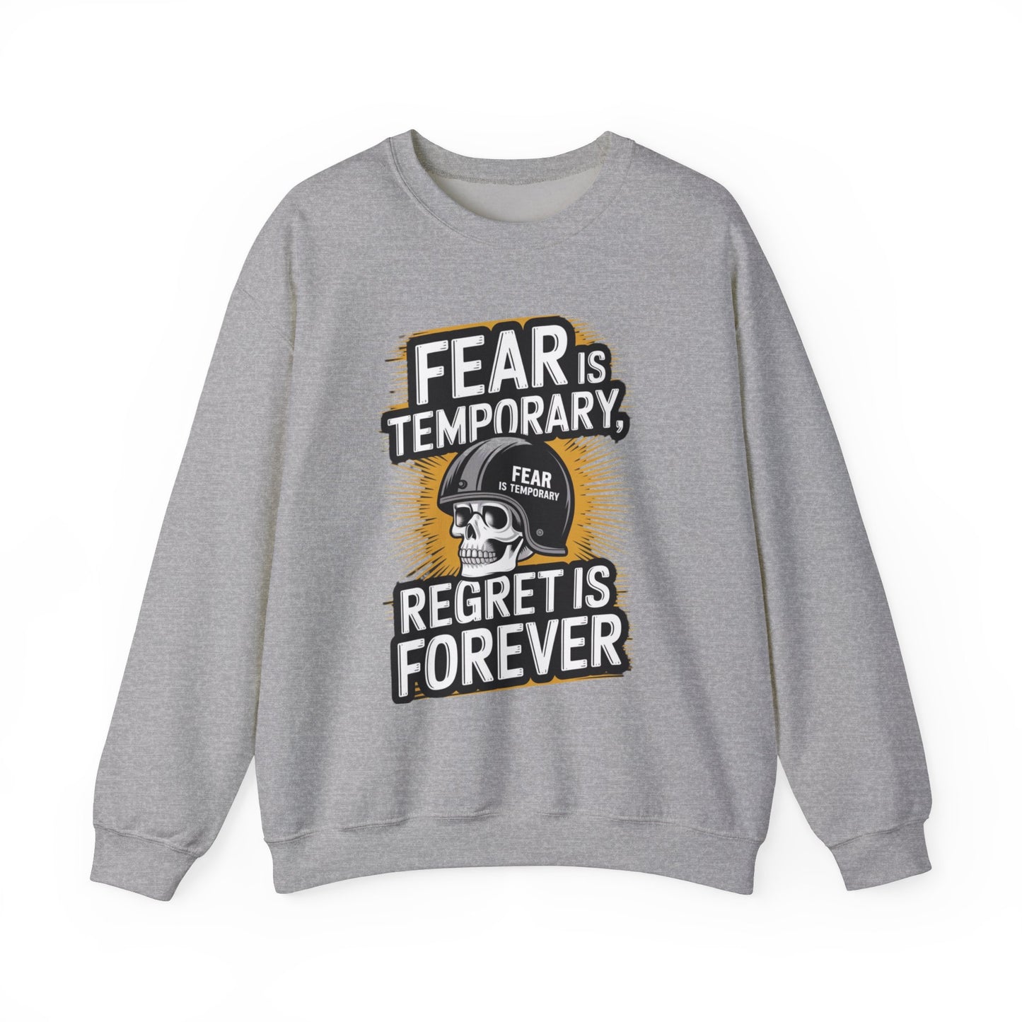 Fear Is Temporary Regret Is Forever Unisex Heavy Blend™ Crewneck Sweatshirt