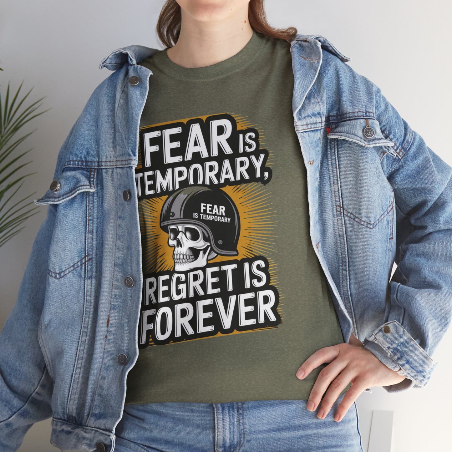 Fear Is Temporary Regret Is Forever Unisex Heavy Cotton Tee Gildan 5000