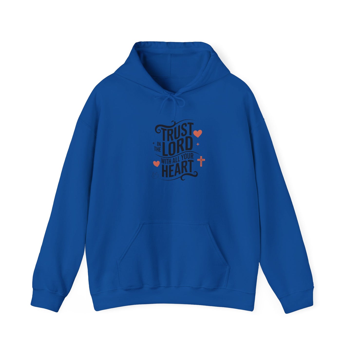 Copy of Trust In The LORD With All Your Heart Unisex Heavy Blend™ Hooded Sweatshirt