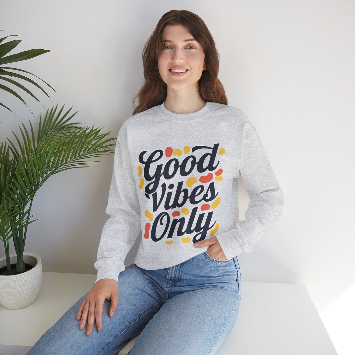 Good Vibes Only Sweatshirt