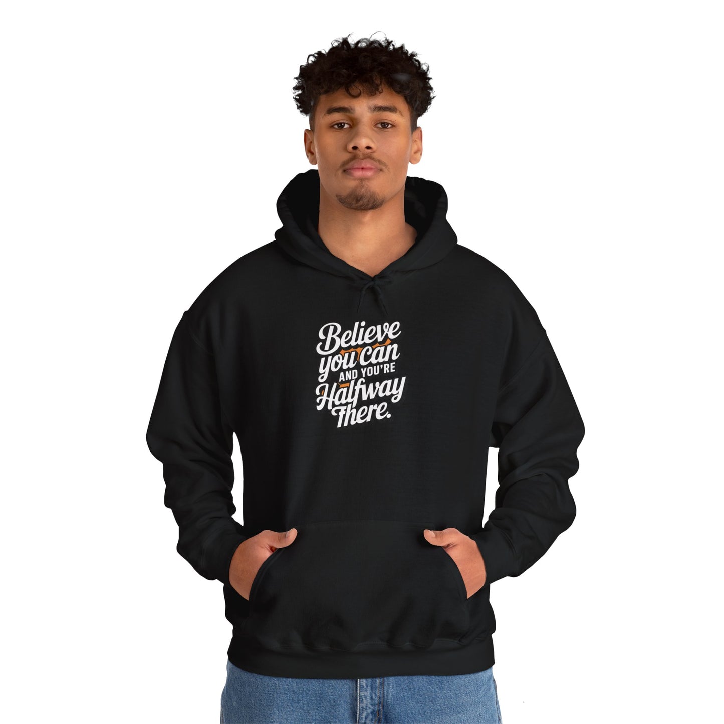 Believe You Can And Your Half Way There Unisex Heavy Blend™ Hooded Sweatshirt Gildan 18000