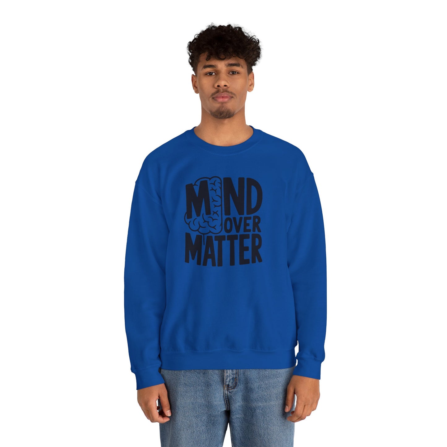 Mind Over Matter Sweatshirt Gildan 18000