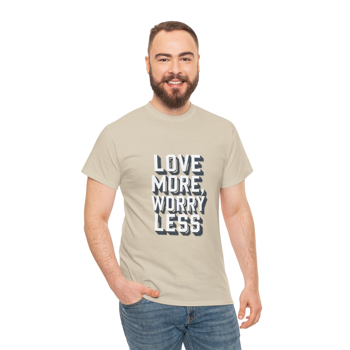 Love More Worry Less Tee Gildan 5000