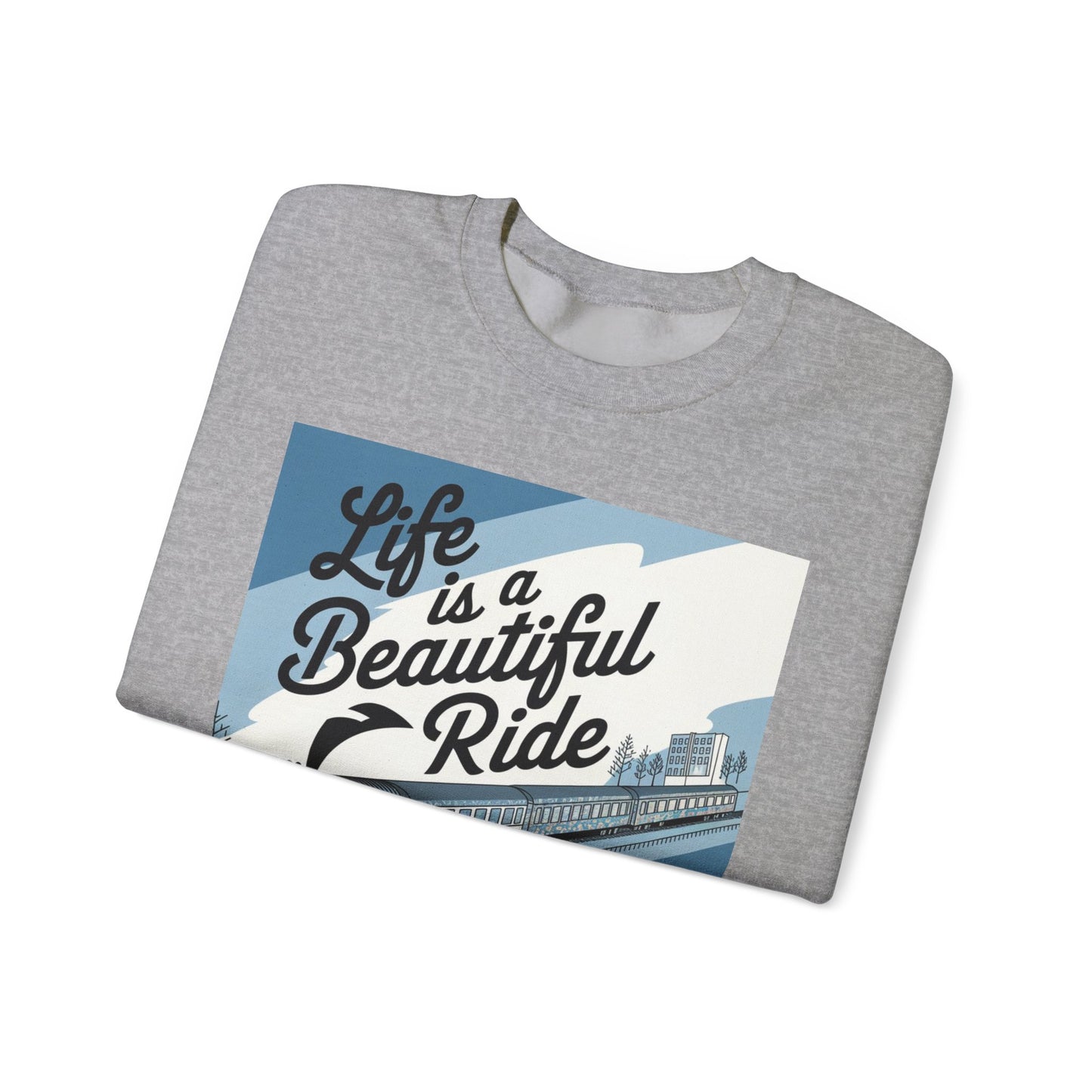 Life Is A Beautiful Ride Unisex Heavy Blend™ Crewneck Sweatshirt Gildan 18000