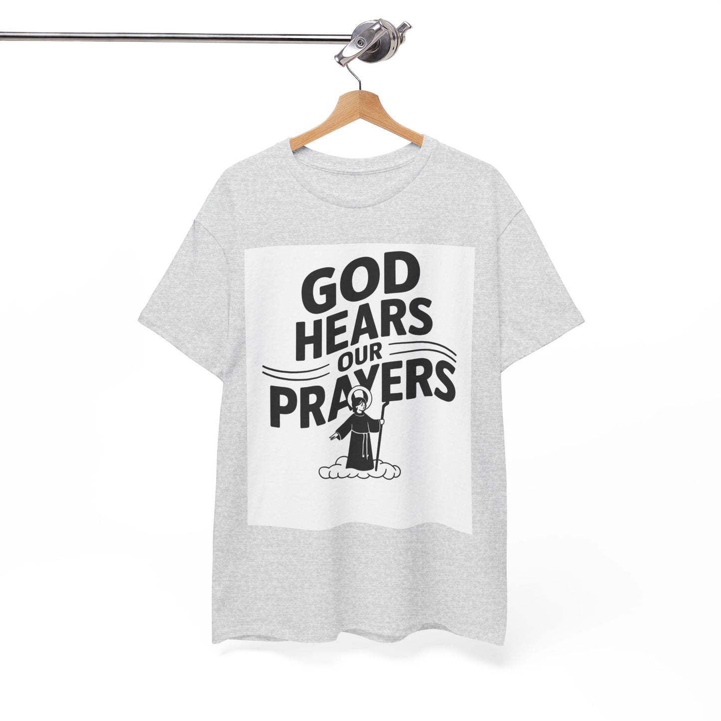 GOD Hears Our Prayers Unisex Heavy Cotton Tee