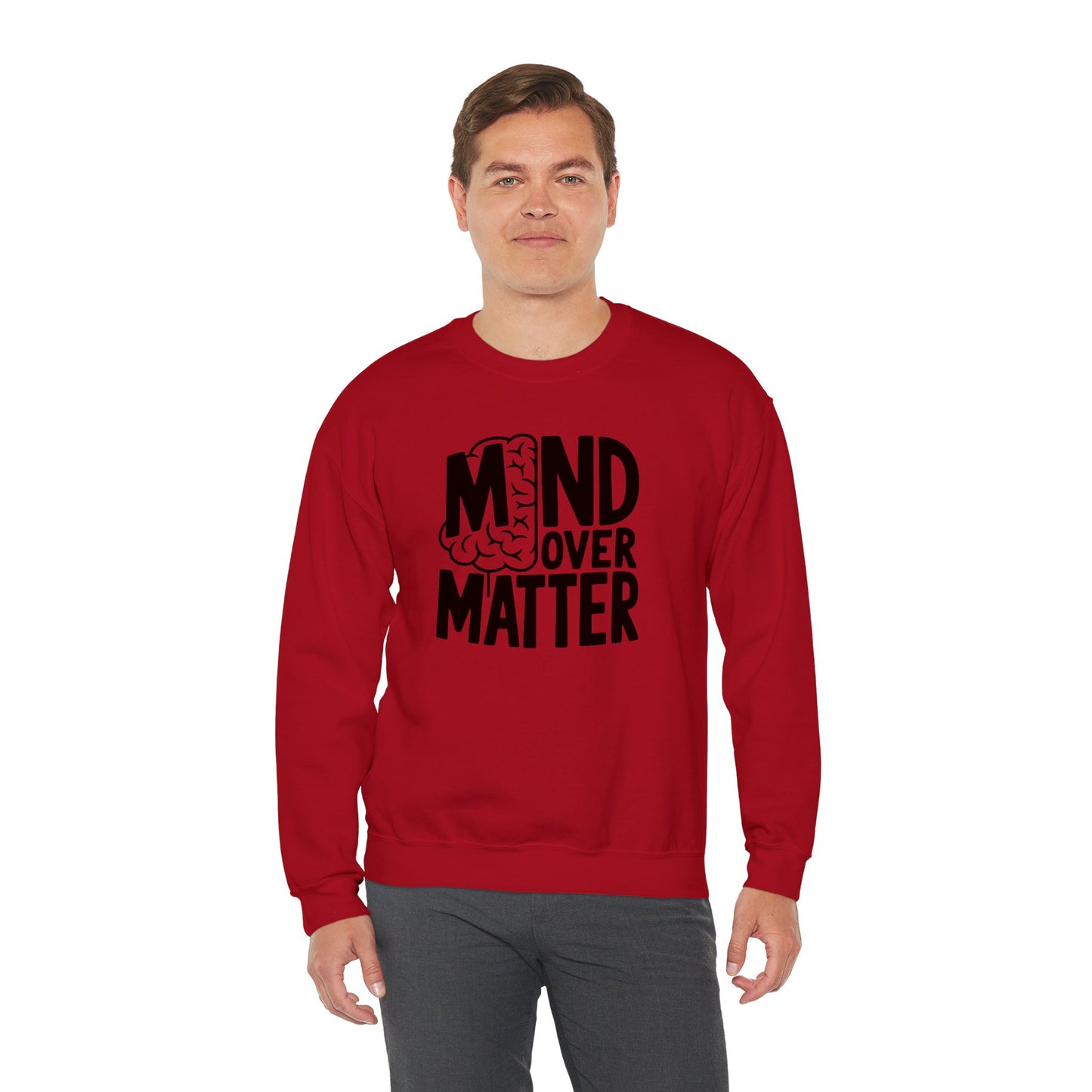 Mind Over Matter Sweatshirt Gildan 18000