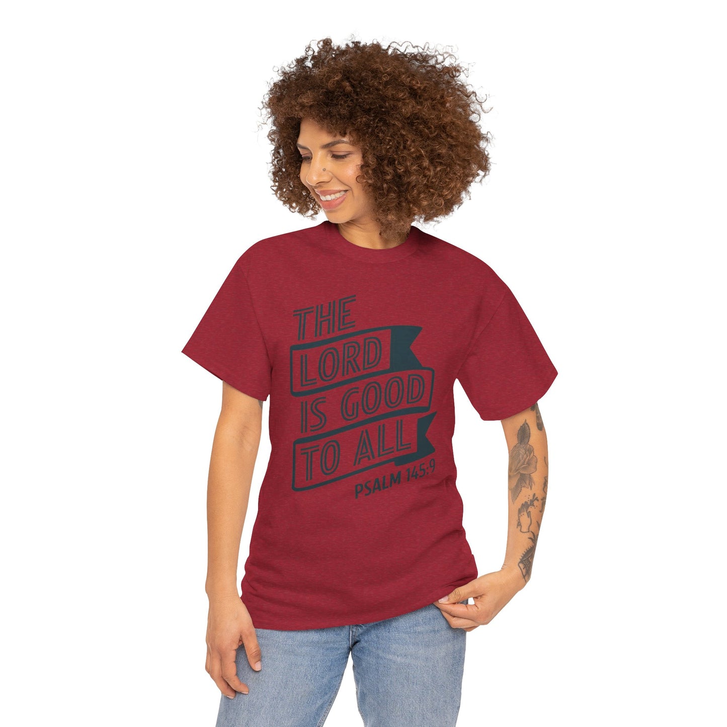 The LORD Is Good To All Unisex Heavy Cotton Tee