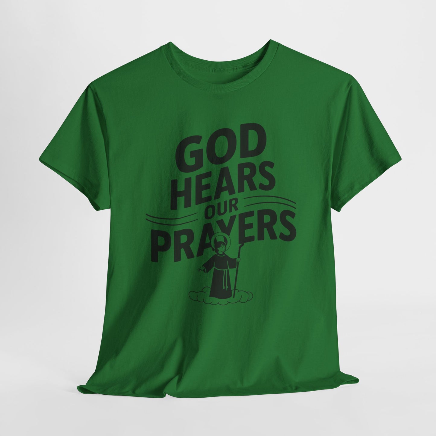 GOD Hears Our Prayers Unisex Heavy Cotton Tee