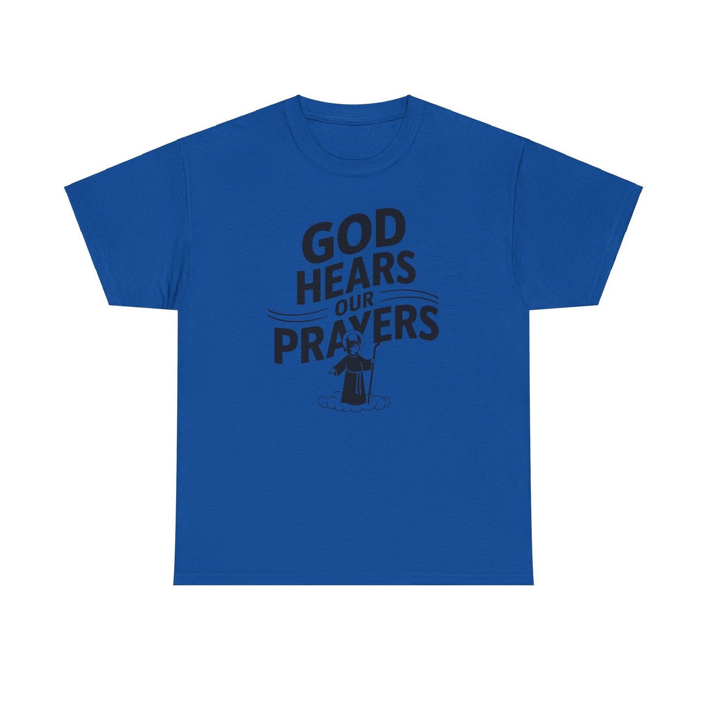 GOD Hears Our Prayers Unisex Heavy Cotton Tee