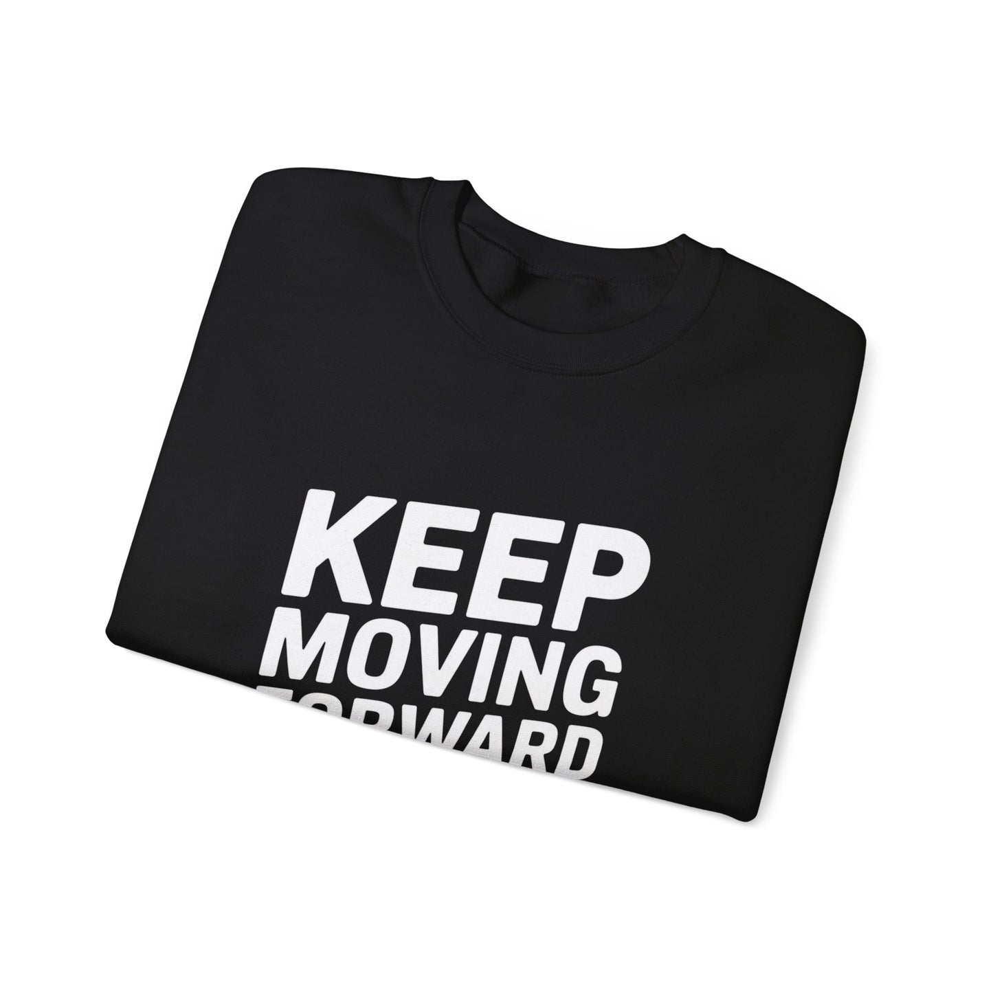 Keep Moving Forward Unisex Heavy Blend™ Crewneck Sweatshirt Gildan 18000