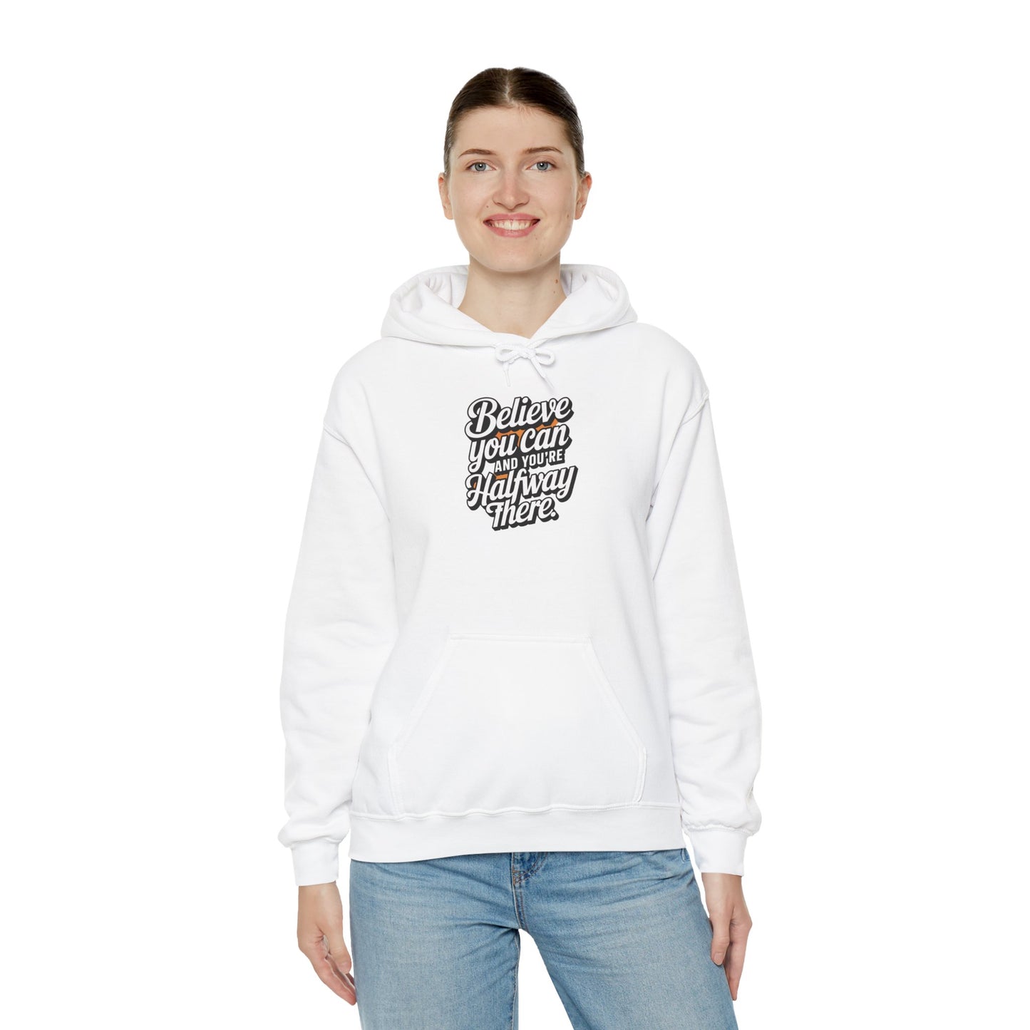 Believe You Can And Your Half Way There Unisex Heavy Blend™ Hooded Sweatshirt Gildan 18000