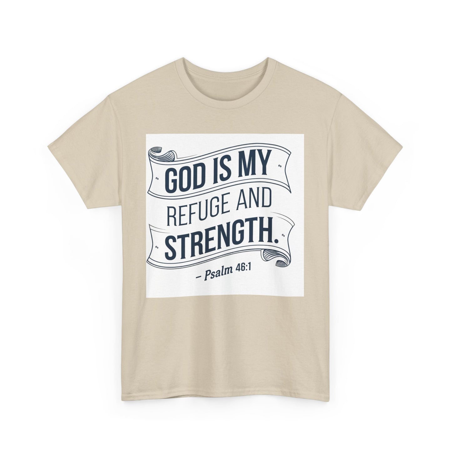 GOD Is My Refuge and Strength Unisex Heavy Cotton Tee Bella + Canvas 5000