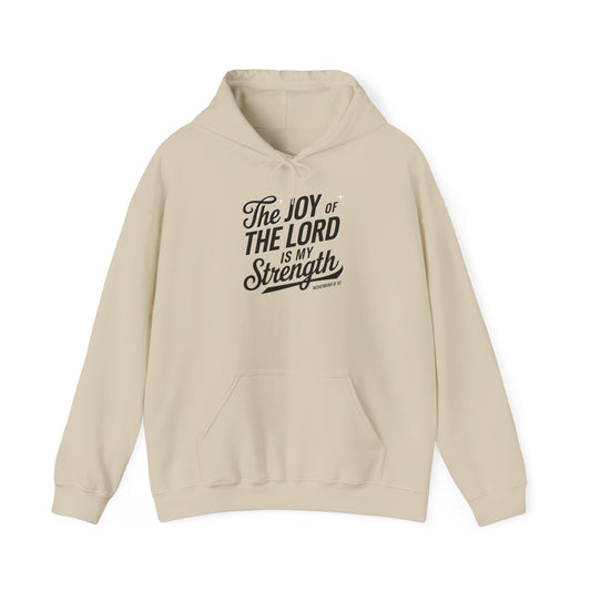 The Joy Of The LORD Is My Strength Unisex Heavy Cotton Hooded Sweatshirt Hoodie