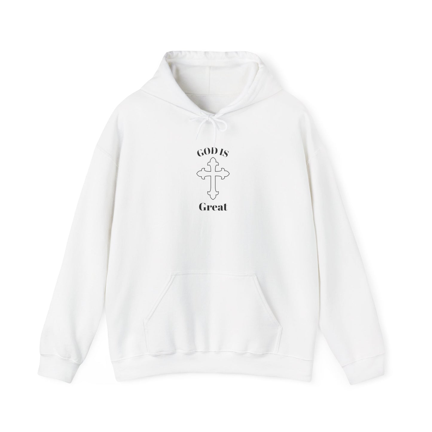 God Is Great Hooded Sweatshirt