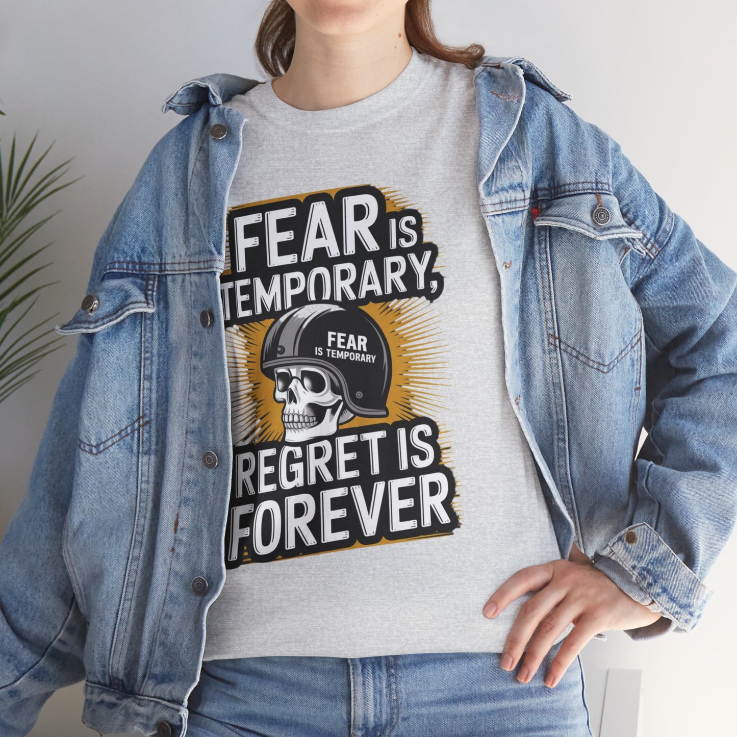 Fear Is Temporary Regret Is Forever Unisex Heavy Cotton Tee Gildan 5000