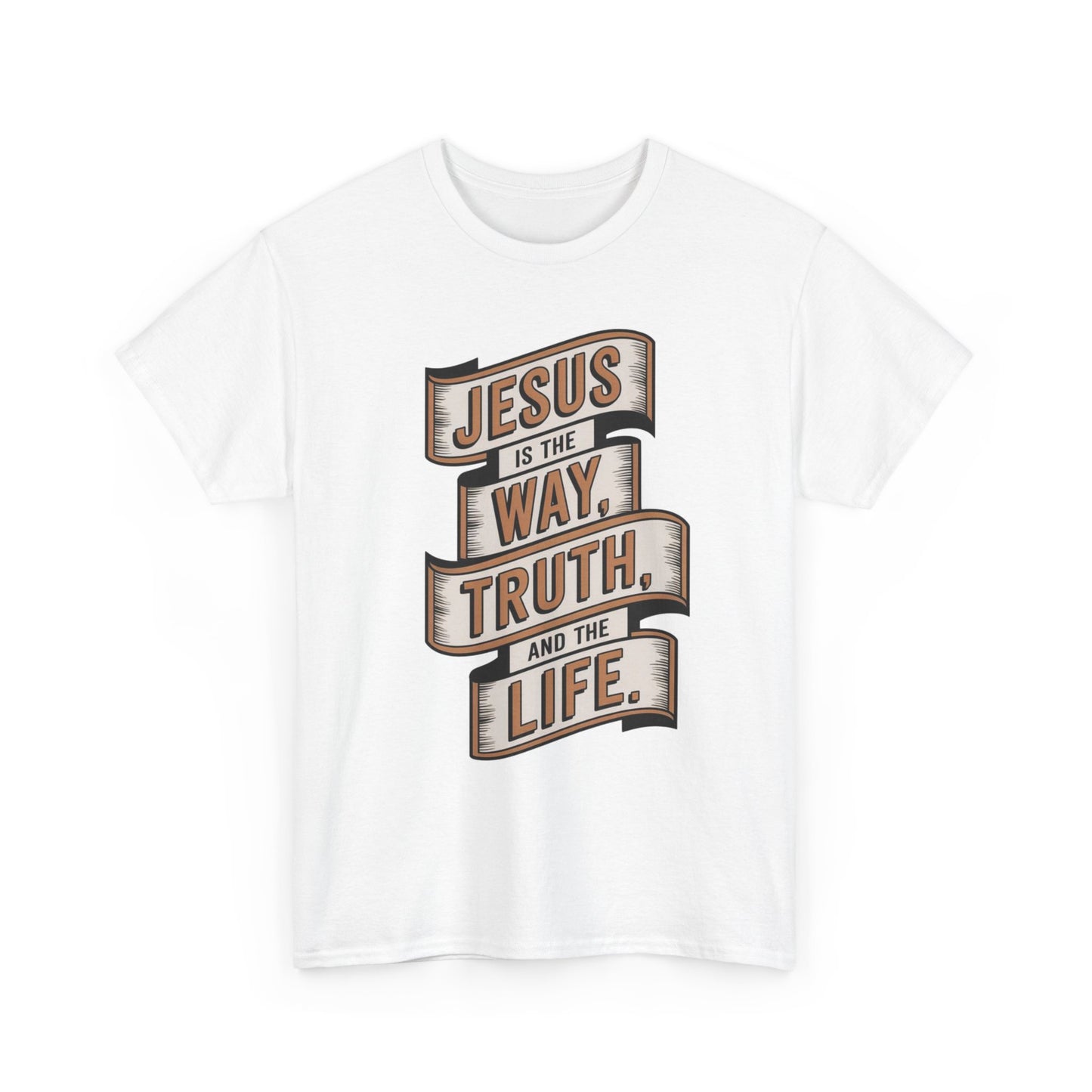 JESUS Is The Way, Truth, And The Life Unisex Heavy Cotton Tee