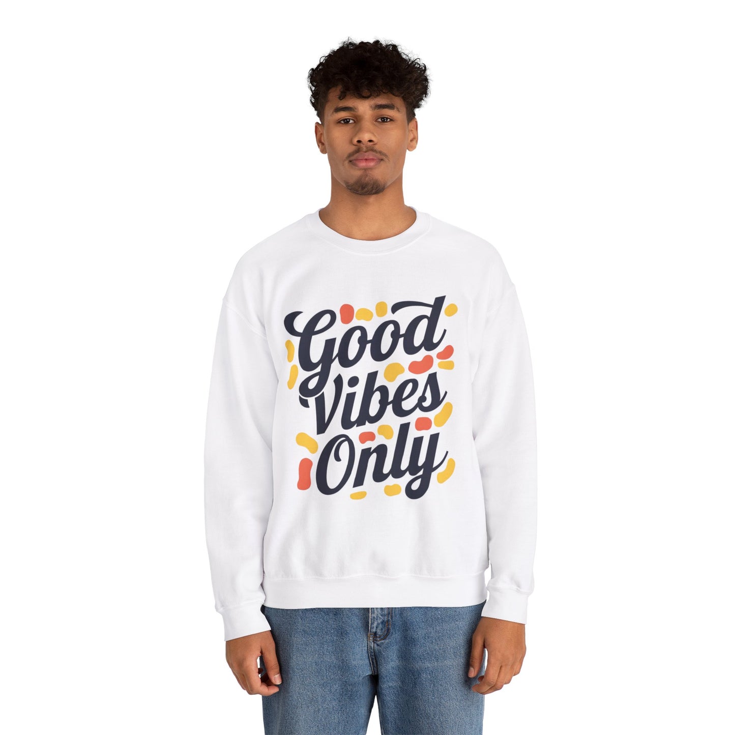 Good Vibes Only Sweatshirt