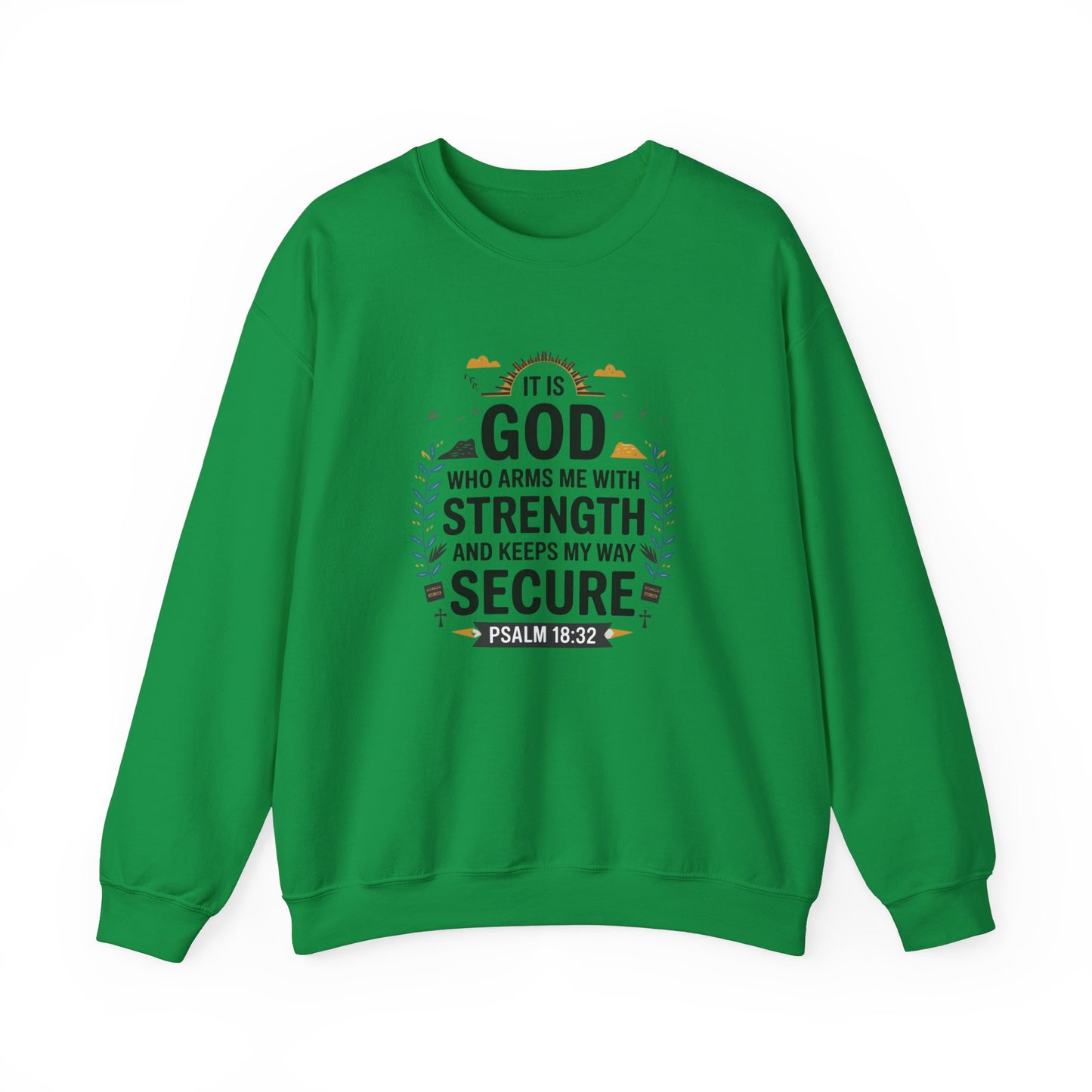 It Is GOD Who Arms Me With Strength And Keeps My Way Secure Unisex Heavy Blend™ Crewneck Sweatshirt