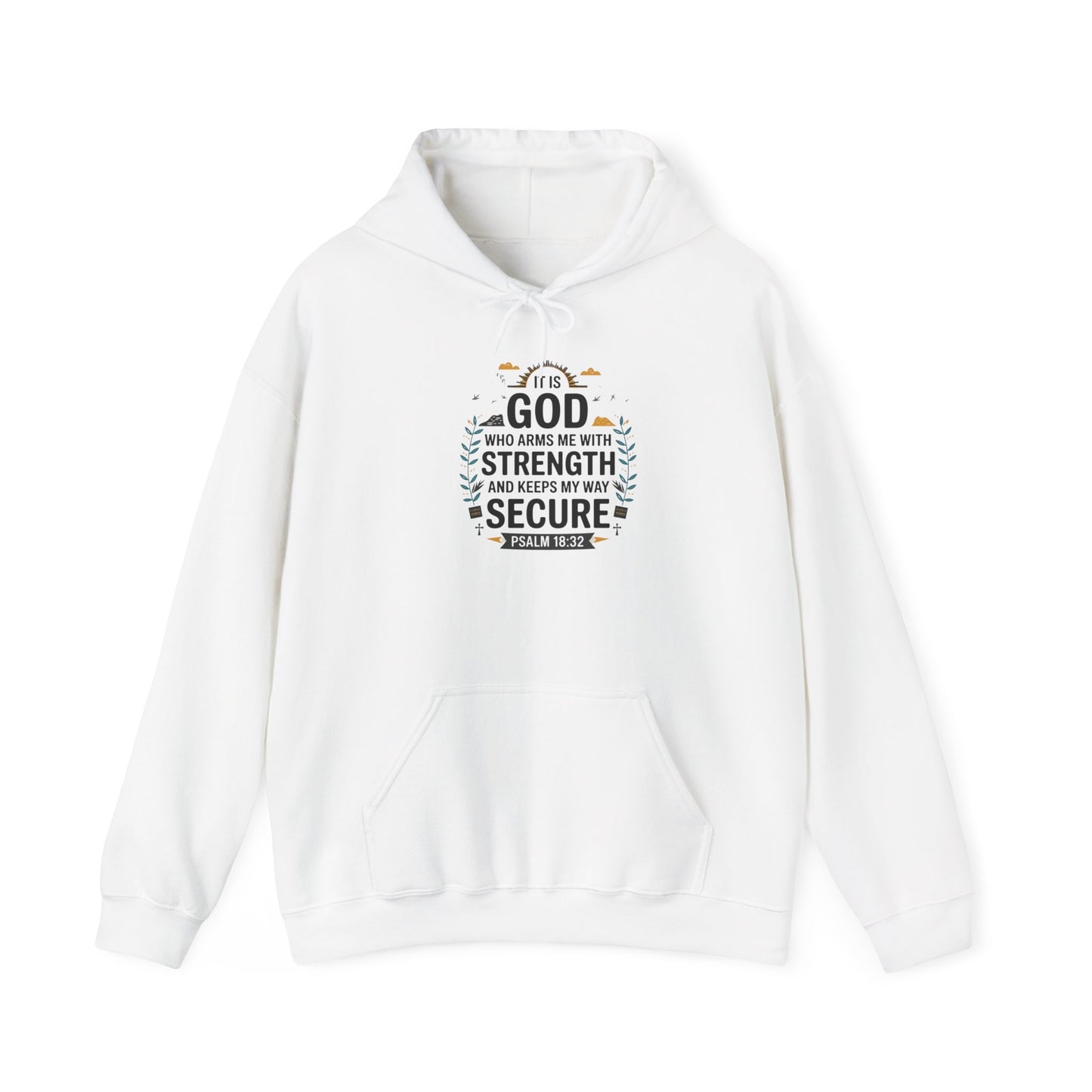 It Is GOD Who Arms Me With Strength And Keeps My Way Secure Unisex Heavy Blend™ Hooded Sweatshirt Hoodie