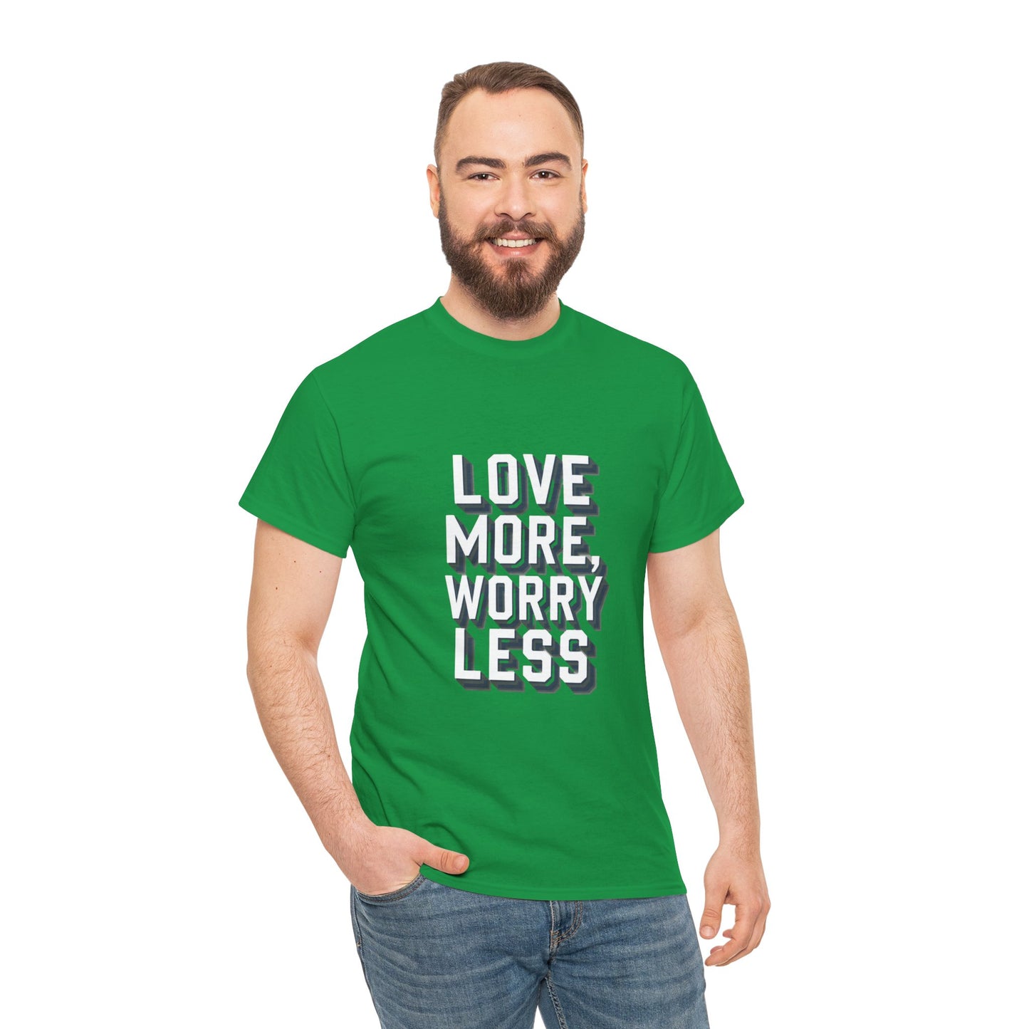 Love More Worry Less Tee Gildan 5000