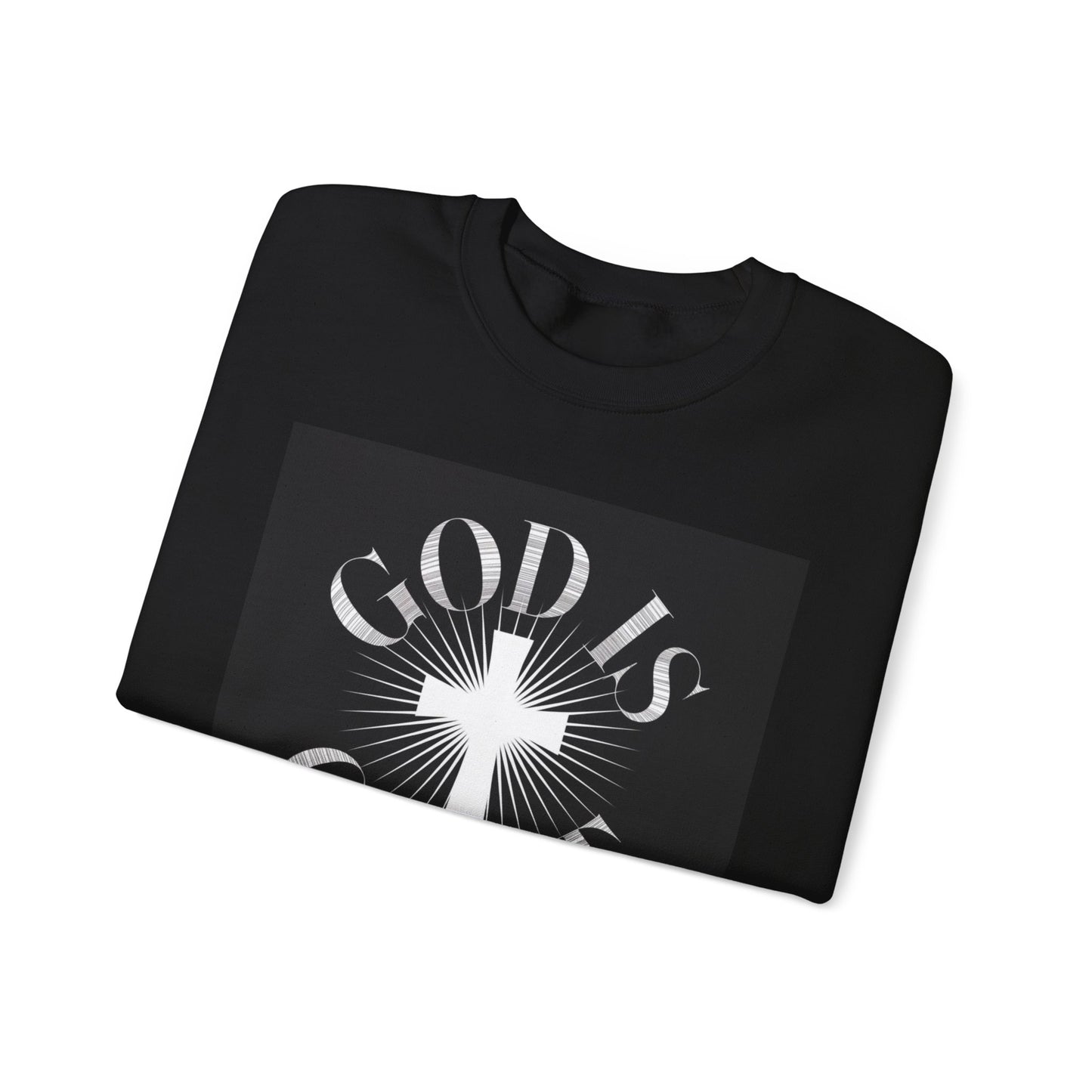 GOD Is Great Sweatshirt