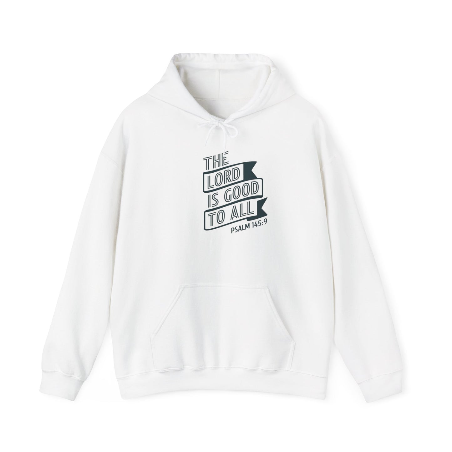 The LORD Is Good To All  Unisex Heavy Blend™ Hooded Sweatshirt