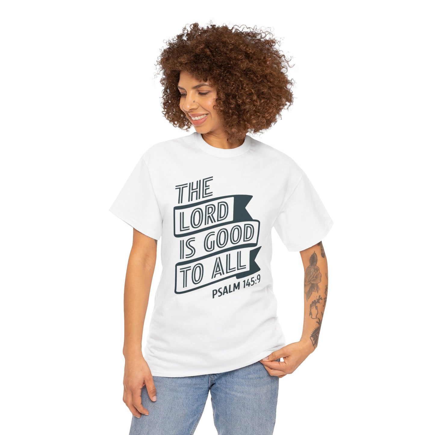 The LORD Is Good To All Unisex Heavy Cotton Tee