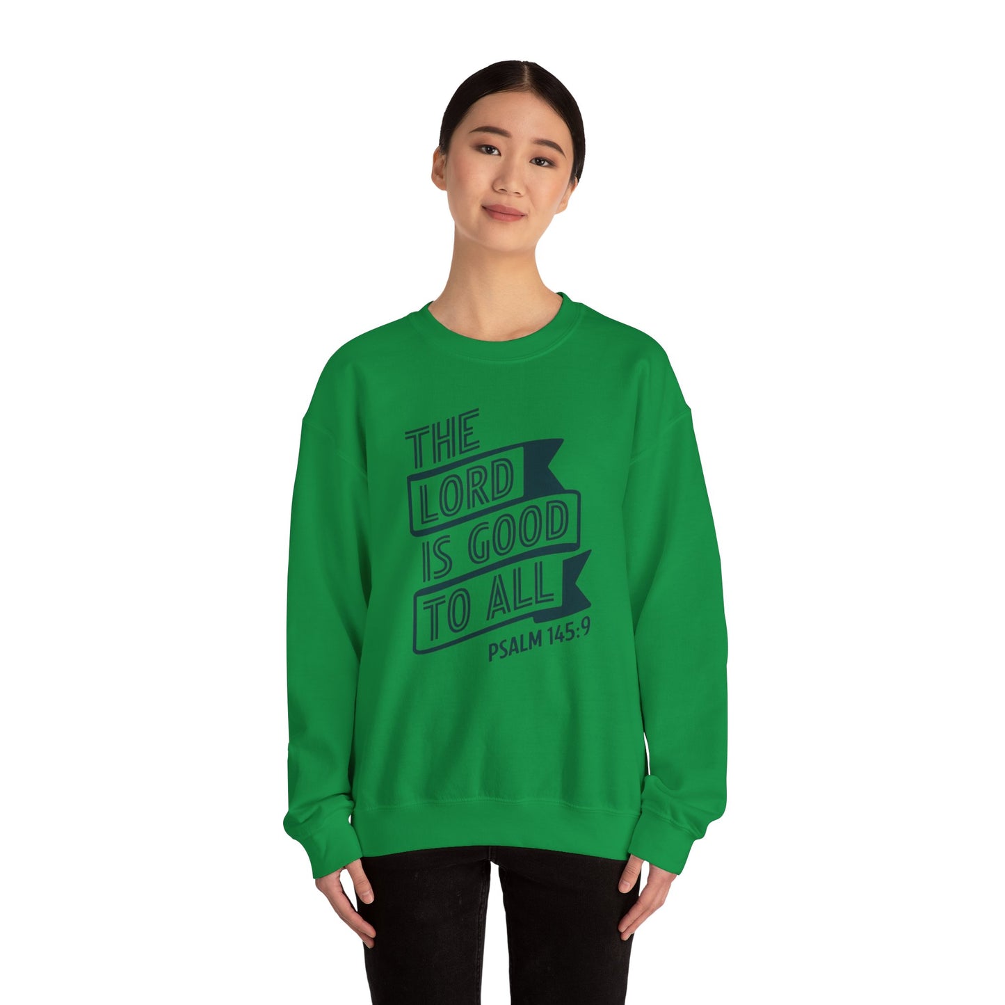 The LORD Is Good To All Unisex Heavy Blend™ Crewneck Sweatshirt