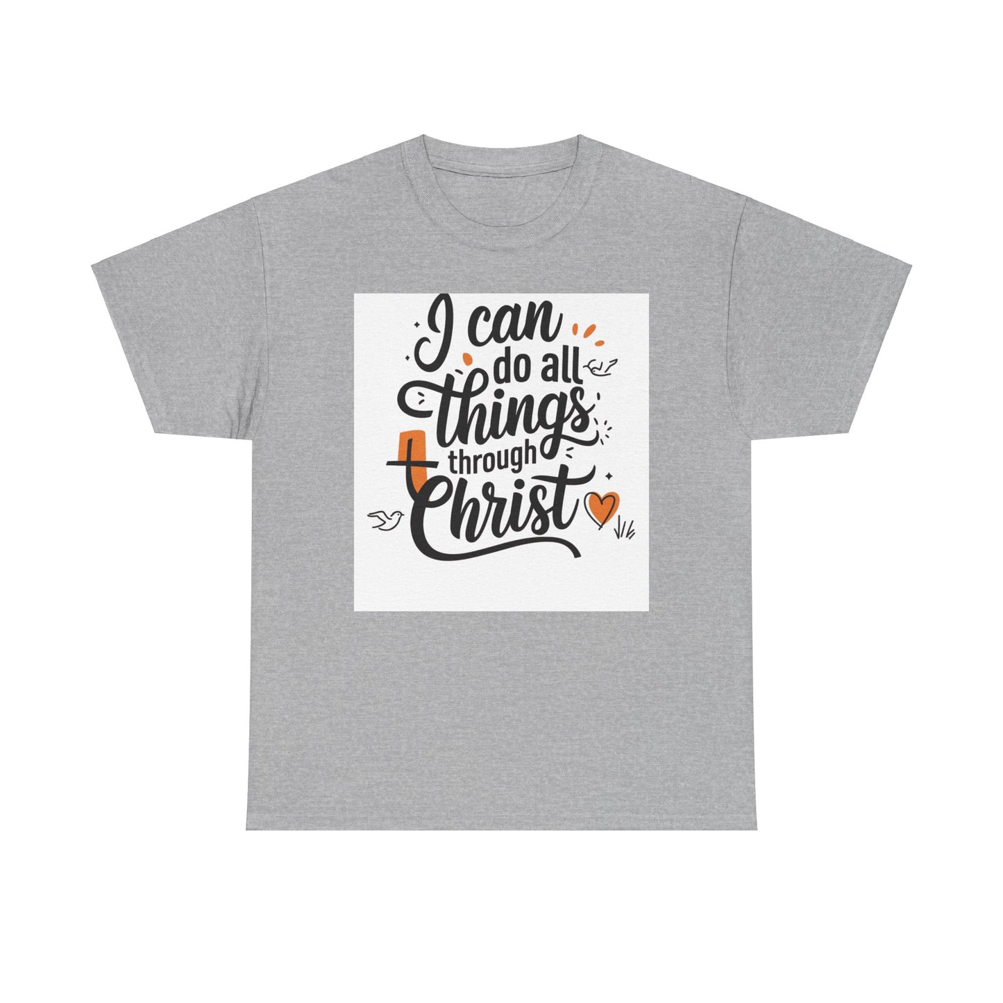 I Can Do All Things Through Christ Unisex Heavy Cotton Tee