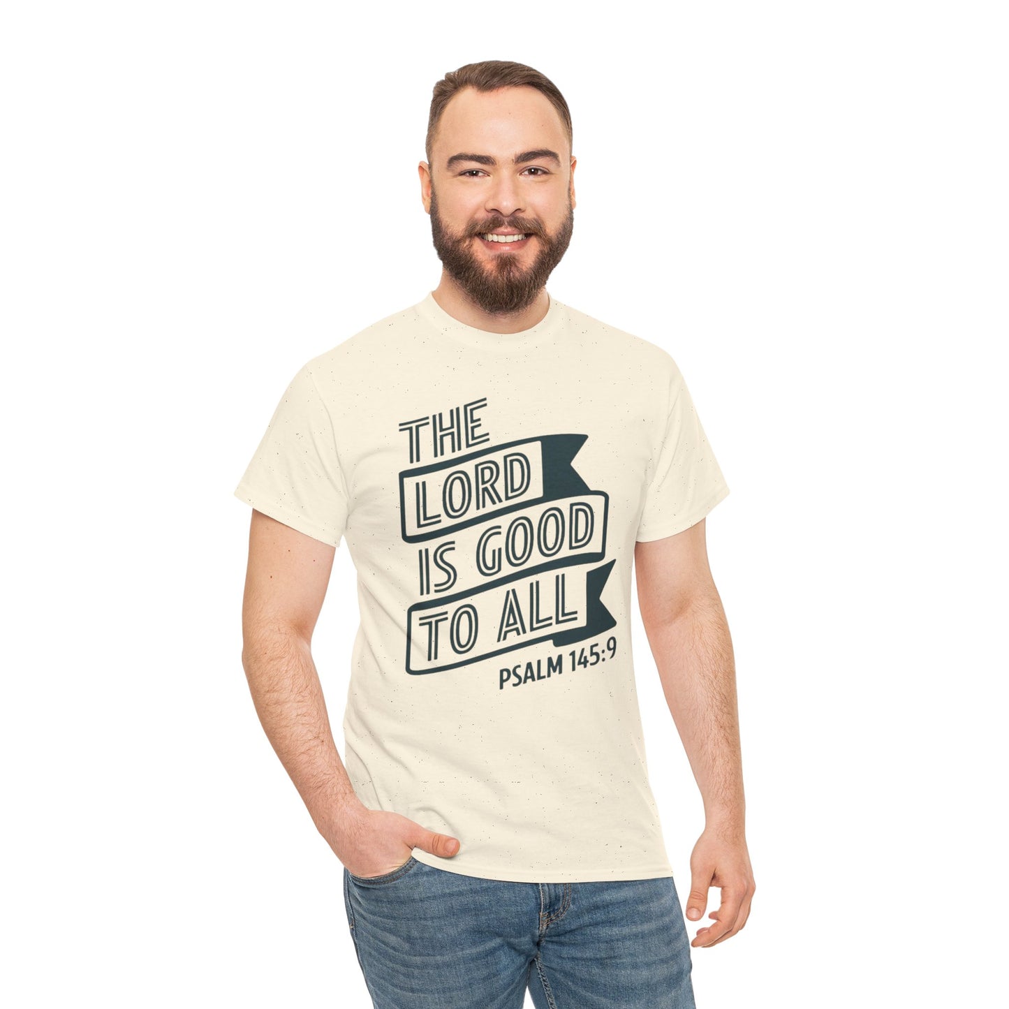 The LORD Is Good To All Unisex Heavy Cotton Tee