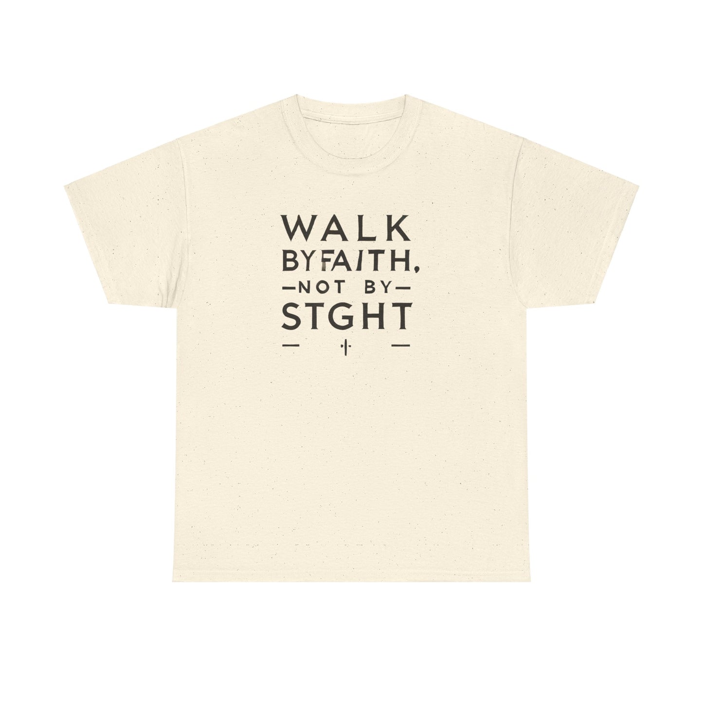 Walk By Faith, Not By Sight Unisex Heavy Cotton Tee