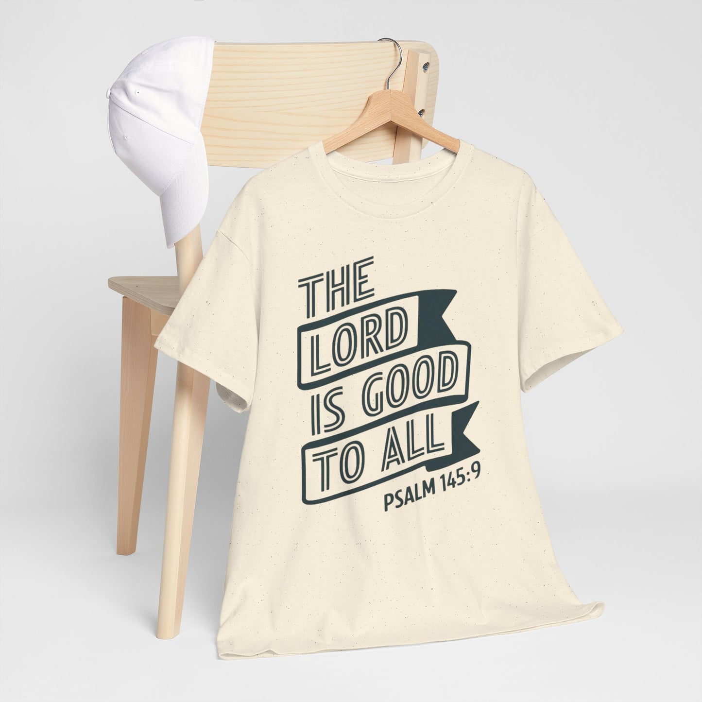 The LORD Is Good To All Unisex Heavy Cotton Tee