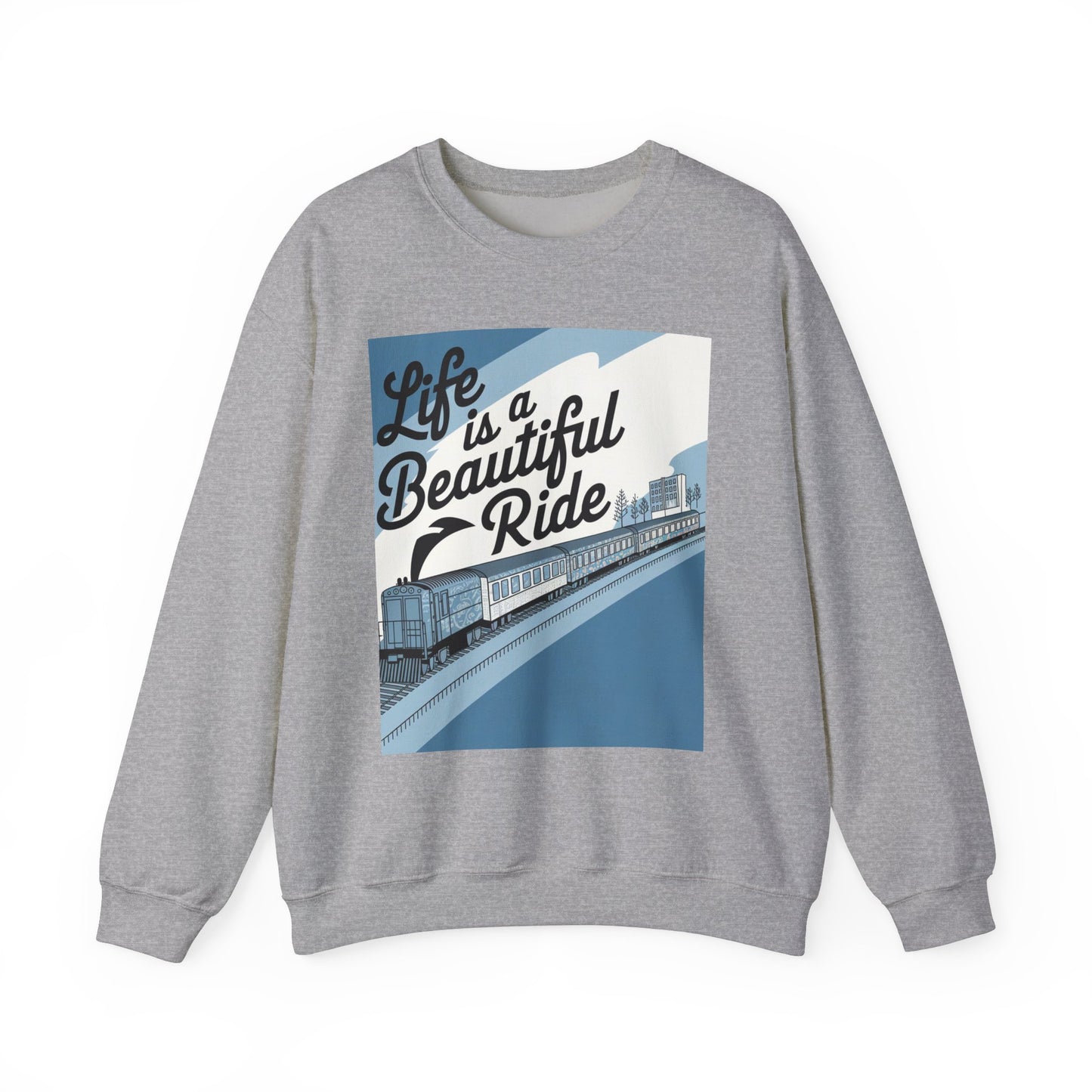 Life Is A Beautiful Ride Sweatshirt