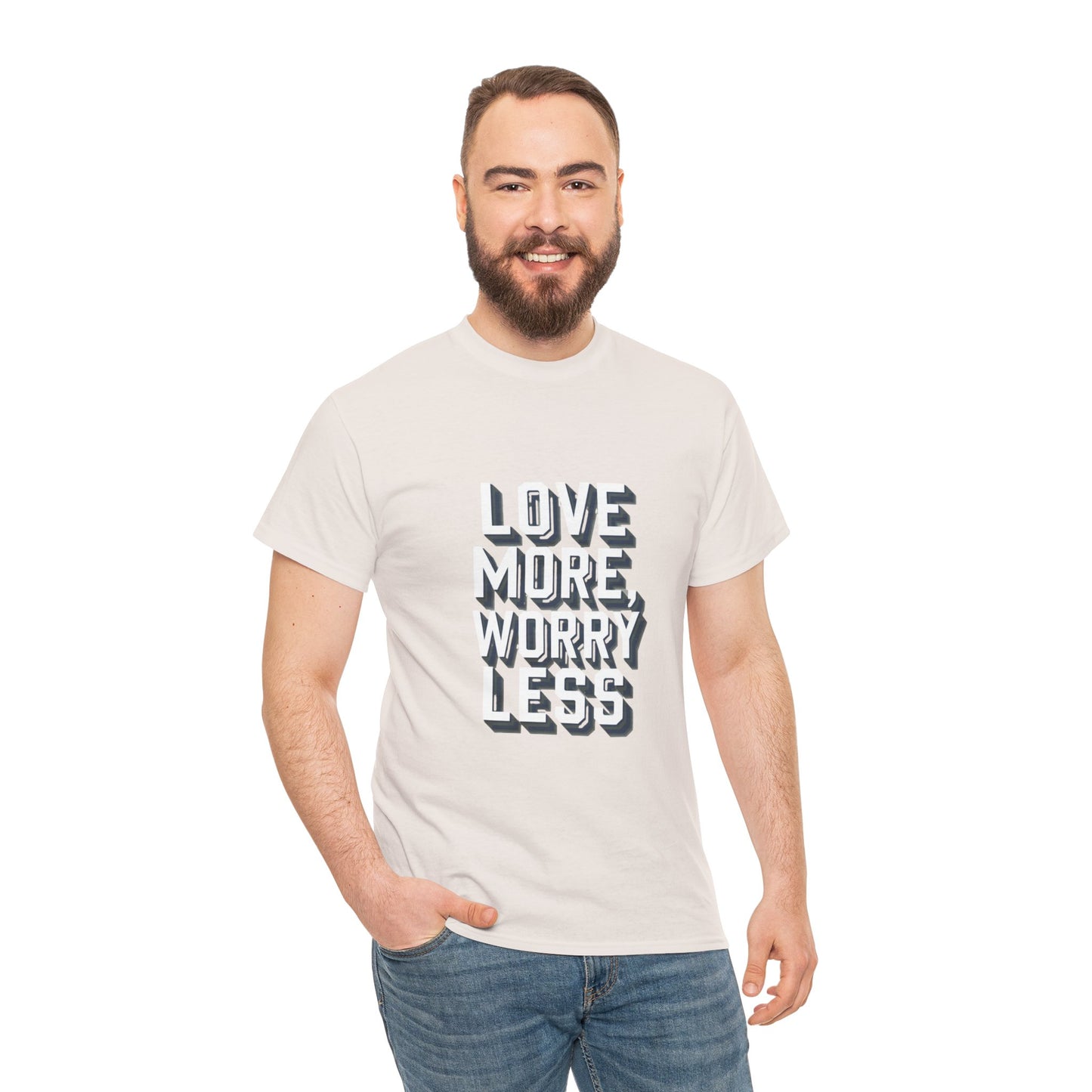 Love More Worry Less Tee Gildan 5000