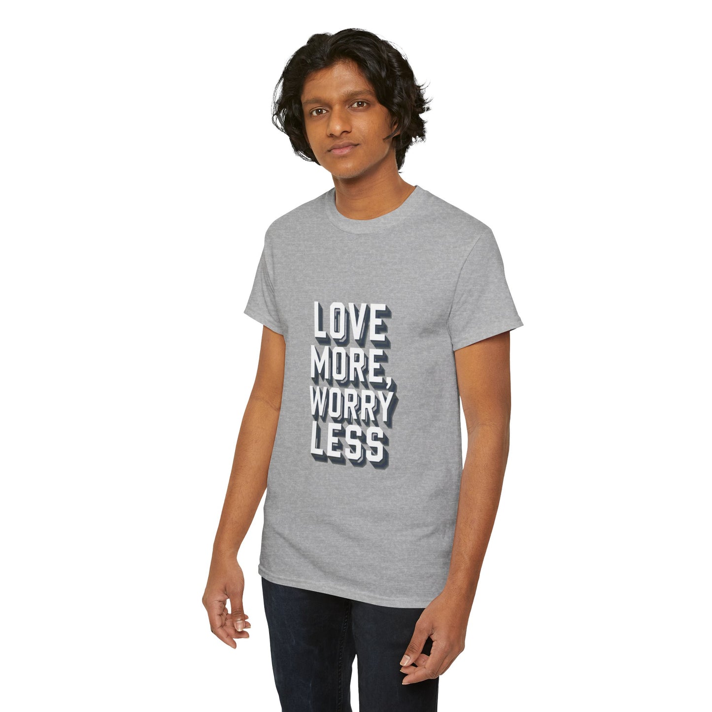 Love More Worry Less Tee Gildan 5000