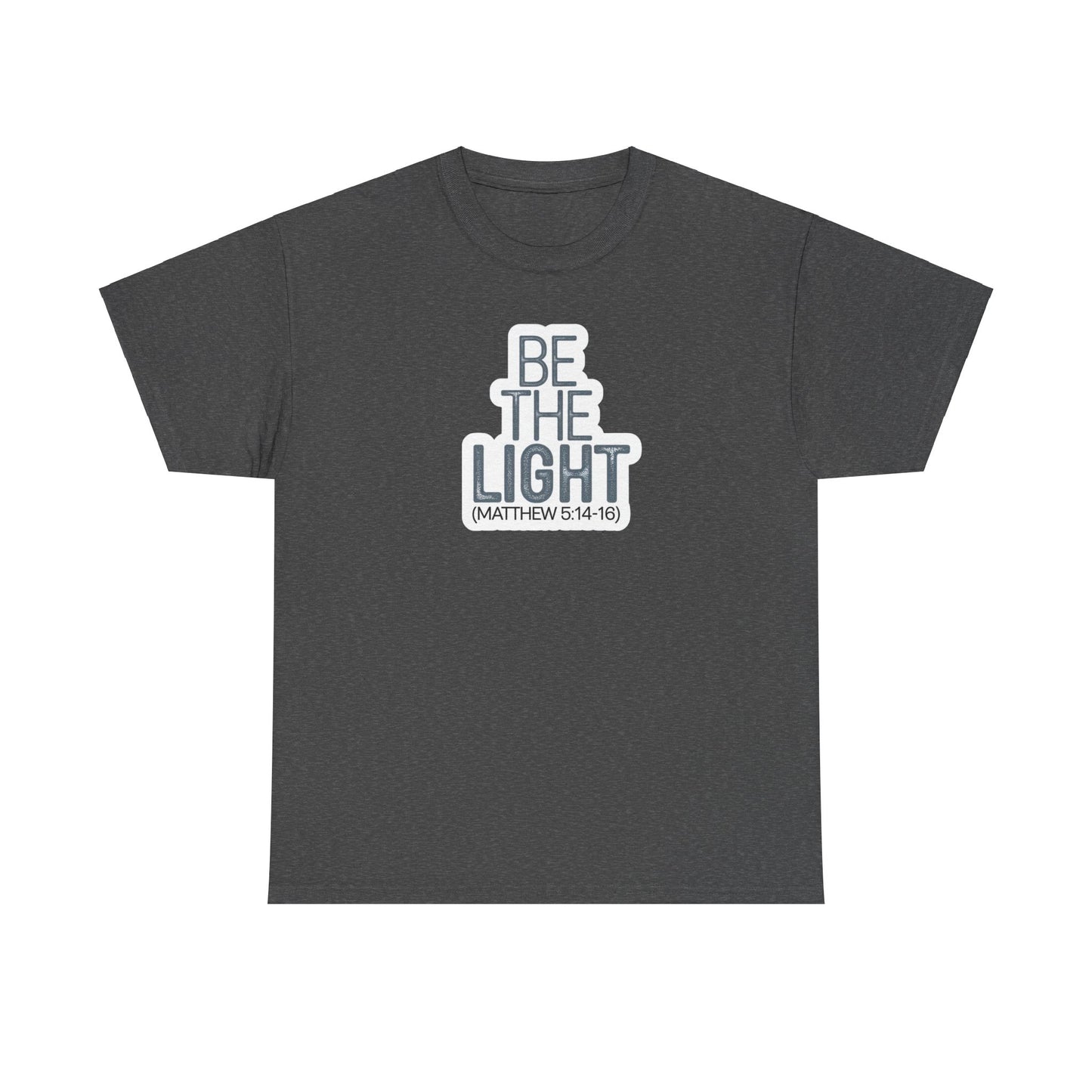 Be The Light Unisex Heavy Cotton Tee