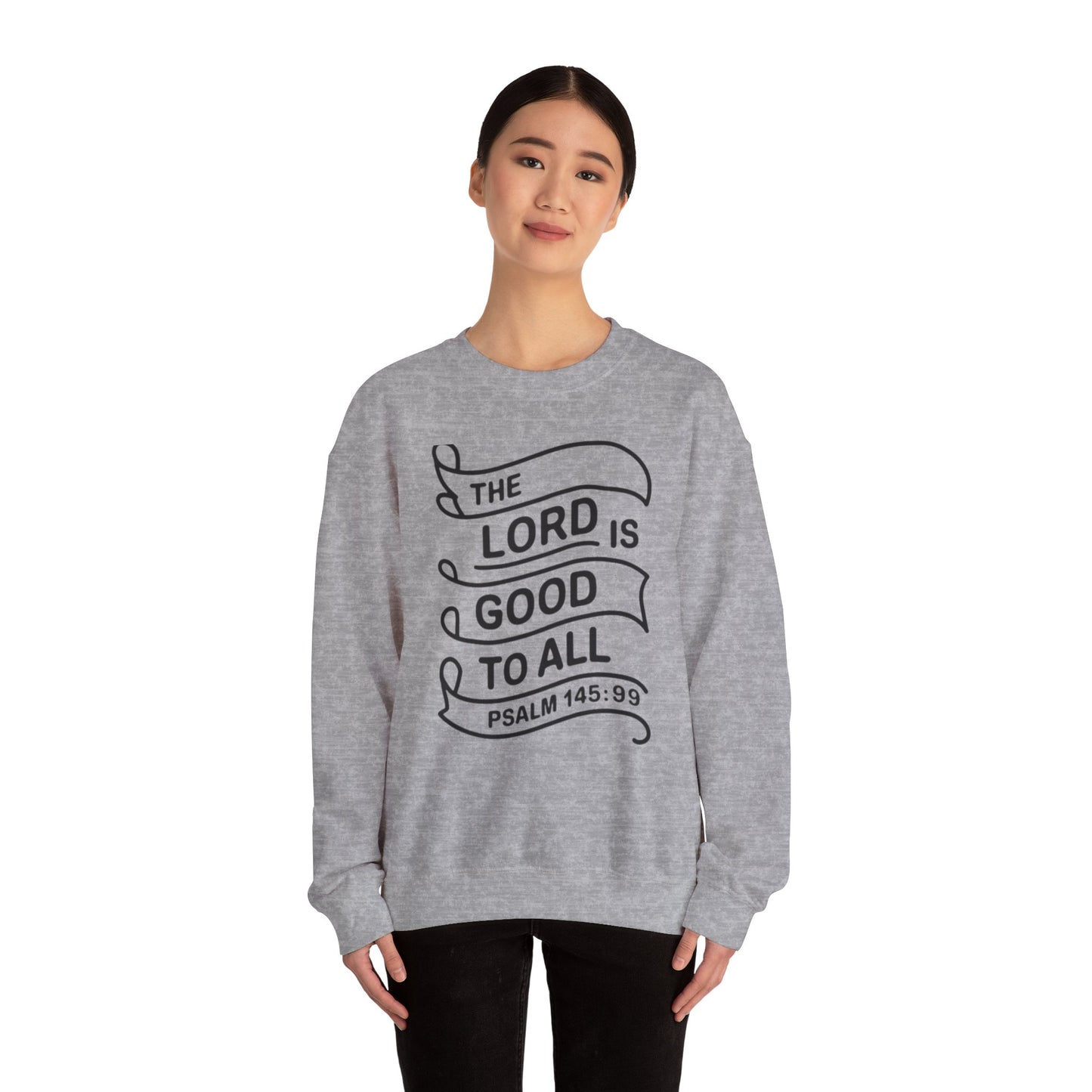 The LORD Is Good To All Unisex Heavy Blend™ Crewneck Sweatshirt