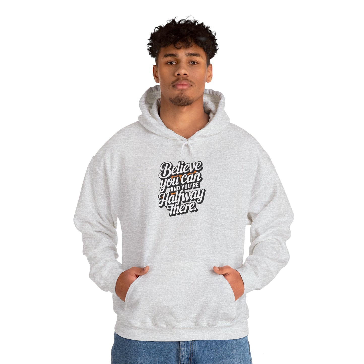 Believe You Can And Your Half Way There Unisex Heavy Blend™ Hooded Sweatshirt Gildan 18000