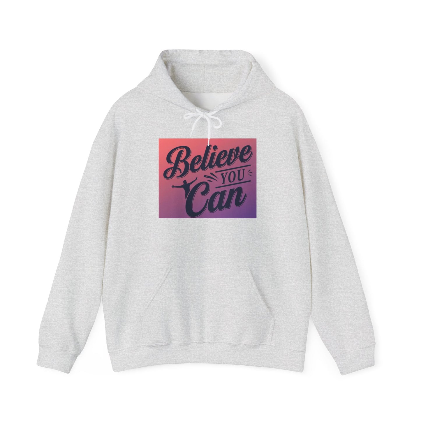 Believe You Can Unisex Heavy Blend™ Hooded Sweatshirt