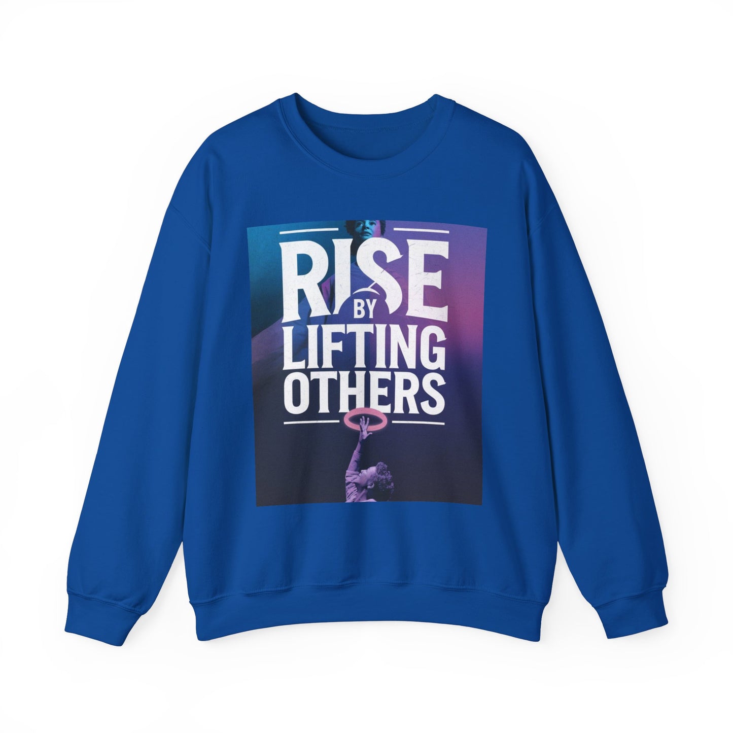 Rise By Lifting Others Sweatshirt Gildan 18000