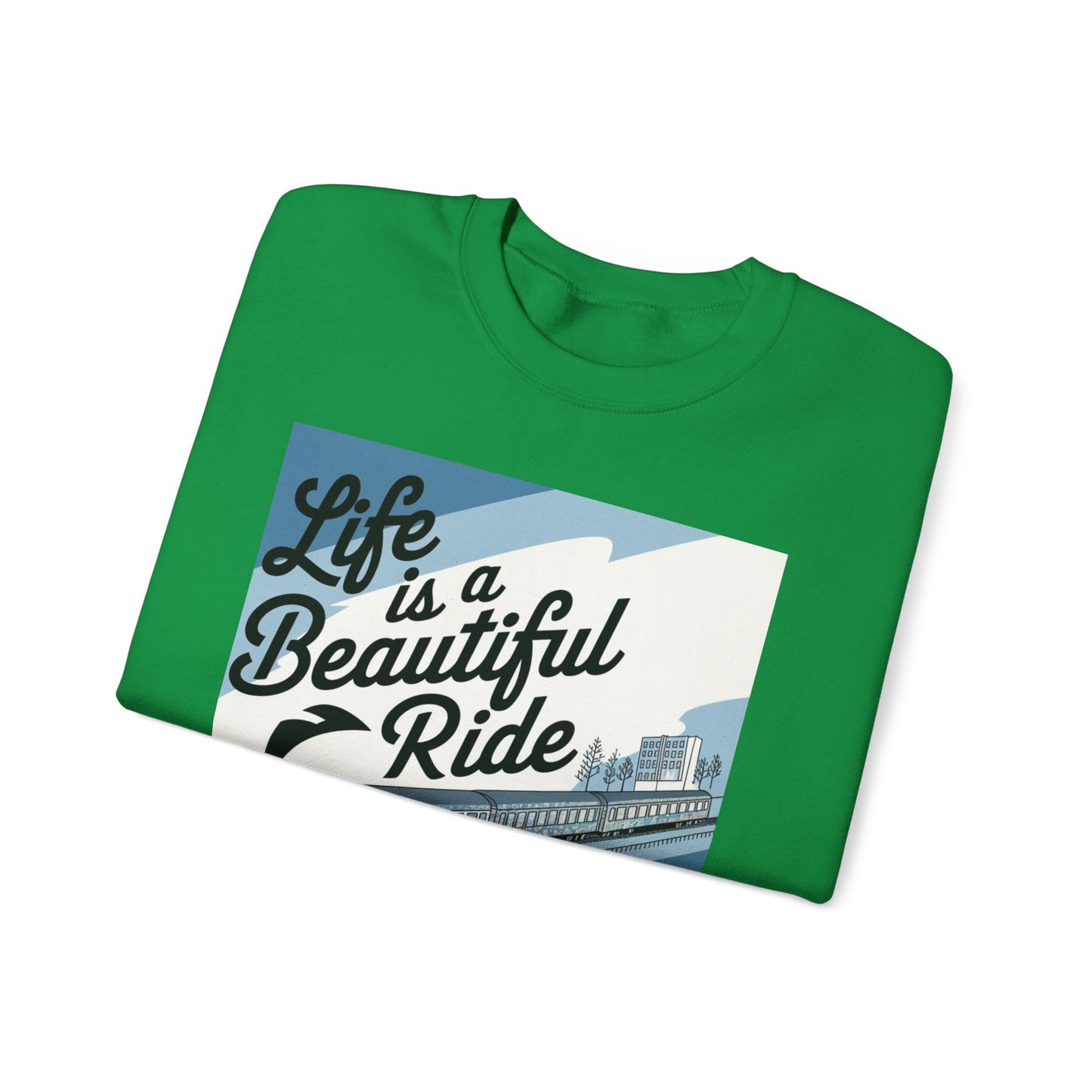 Life Is A Beautiful Ride Sweatshirt