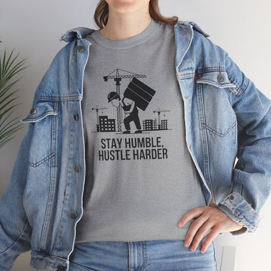 Stay Humble Hustle Harder Unisex Heavy Cotton Tee