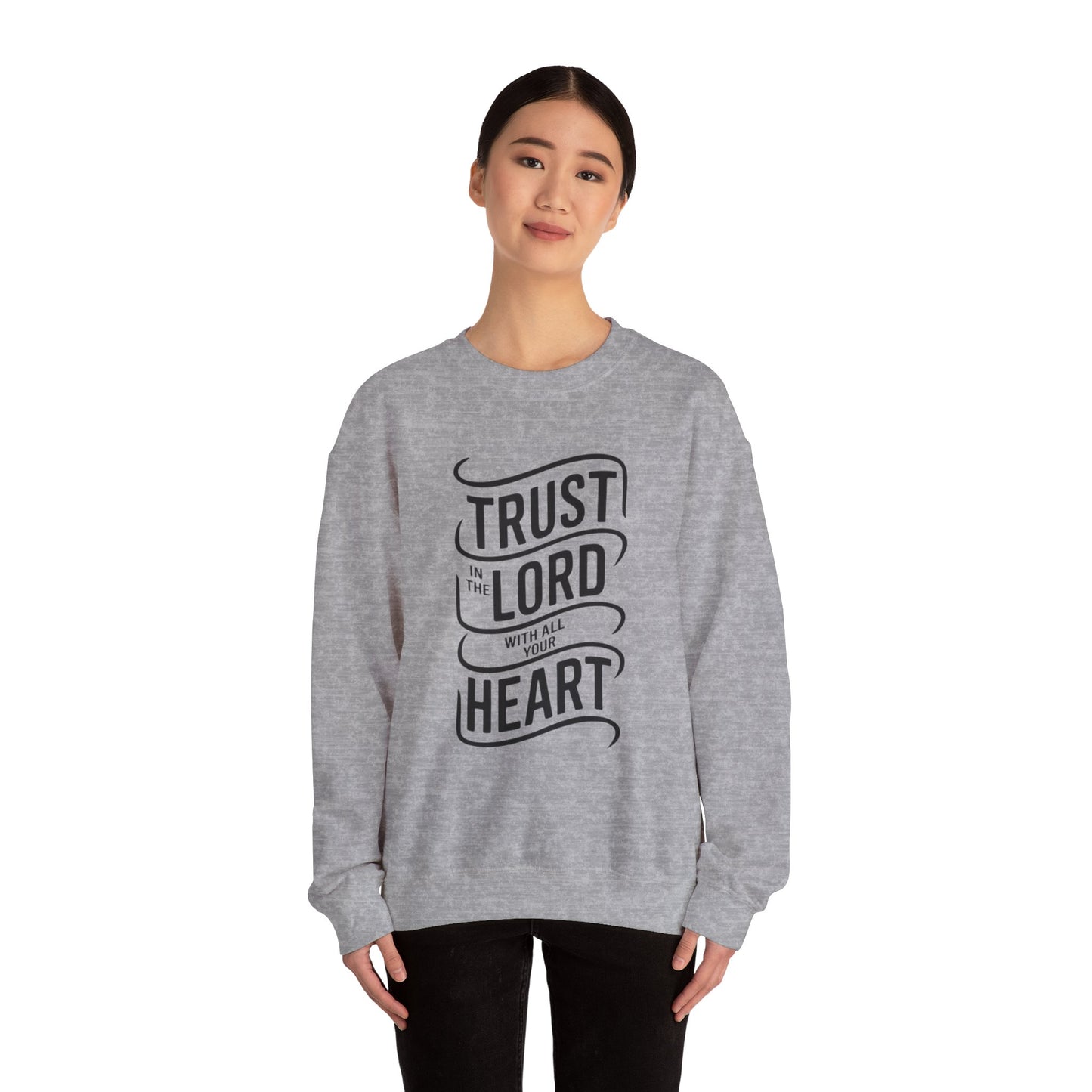 Trust In The LORD With All Your Heart Unisex Heavy Blend™ Crewneck Sweatshirt