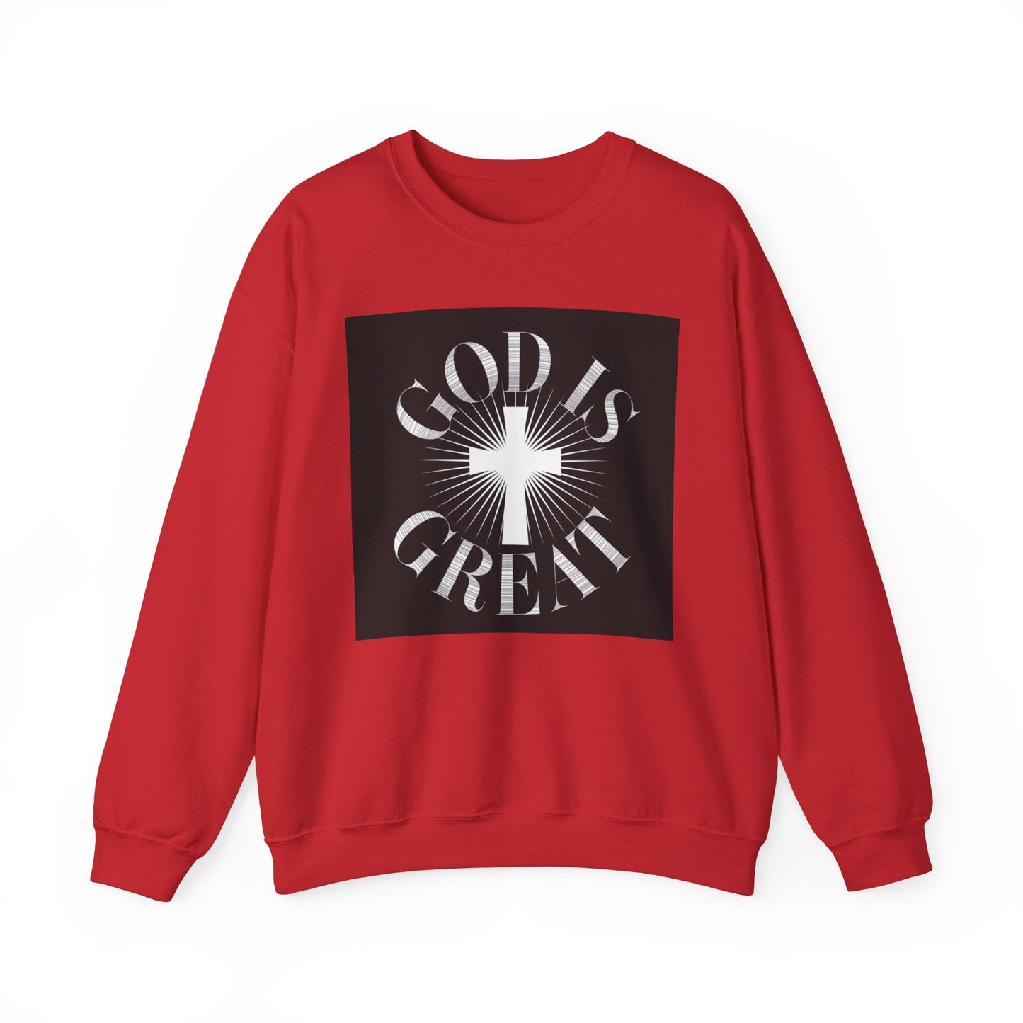 GOD Is Great Sweatshirt