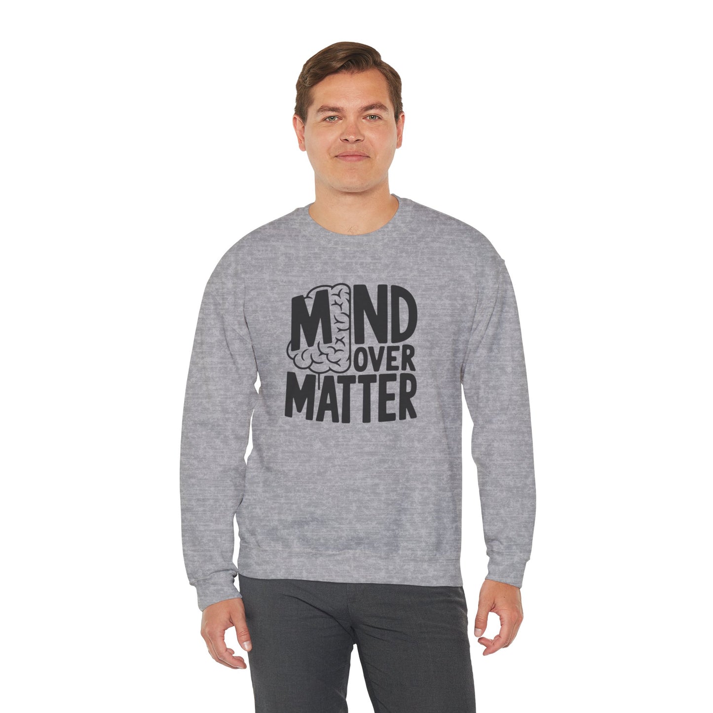 Mind Over Matter Sweatshirt Gildan 18000