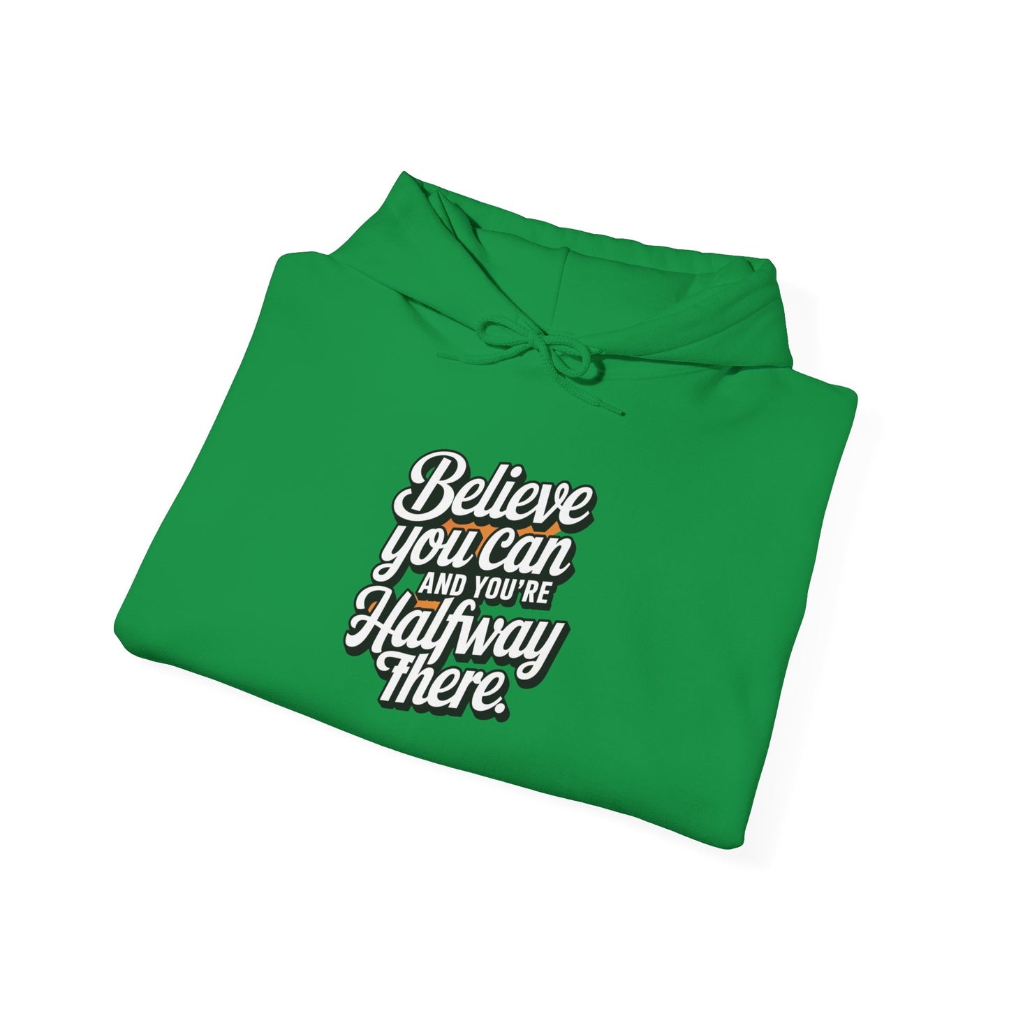 Believe You Can And Your Half Way There Unisex Heavy Blend™ Hooded Sweatshirt Gildan 18000