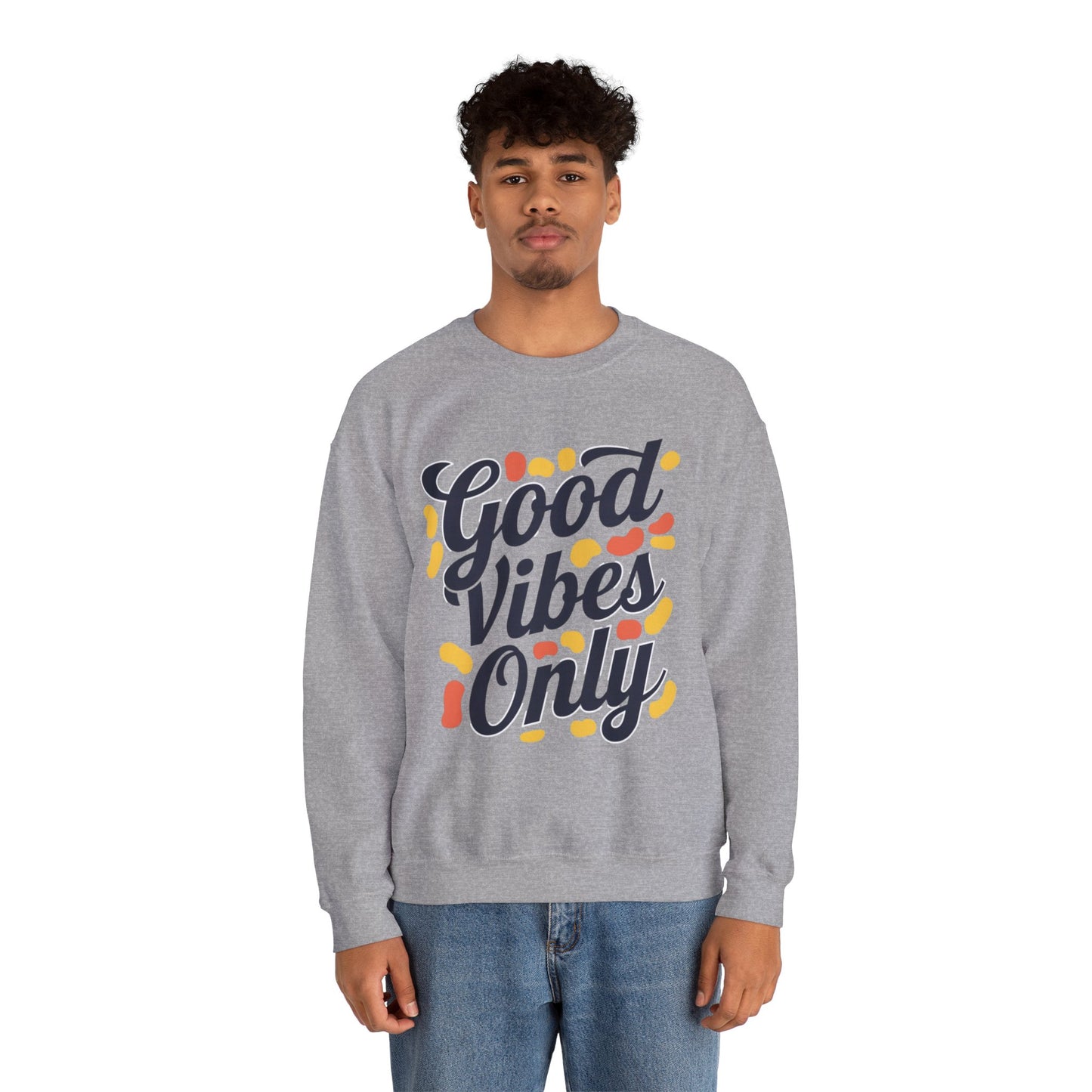 Good Vibes Only Sweatshirt