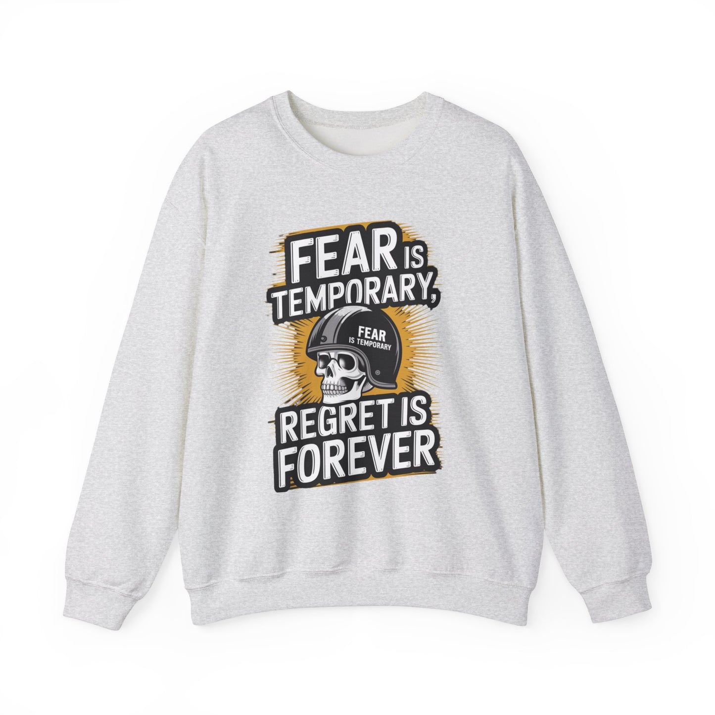 Fear Is Temporary Regret Is Forever Unisex Heavy Blend™ Crewneck Sweatshirt