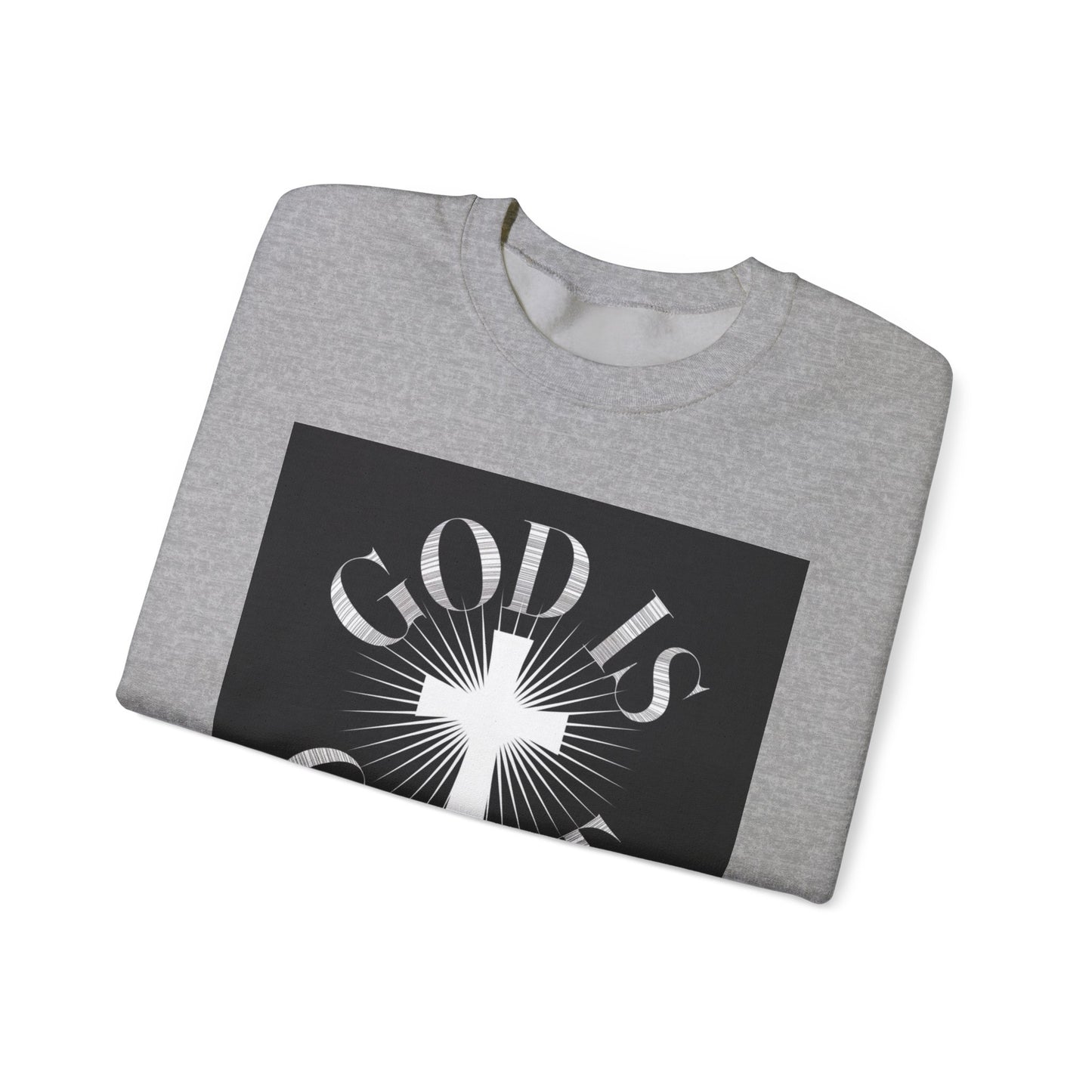 GOD Is Great Sweatshirt