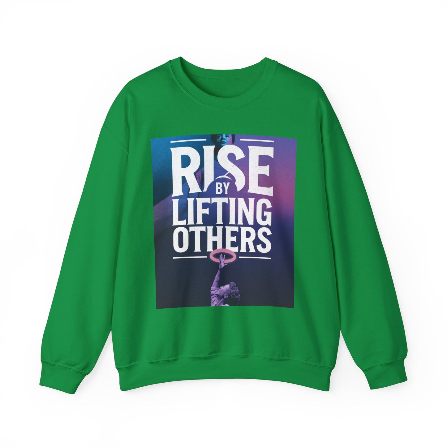 Rise By Lifting Others Sweatshirt Gildan 18000